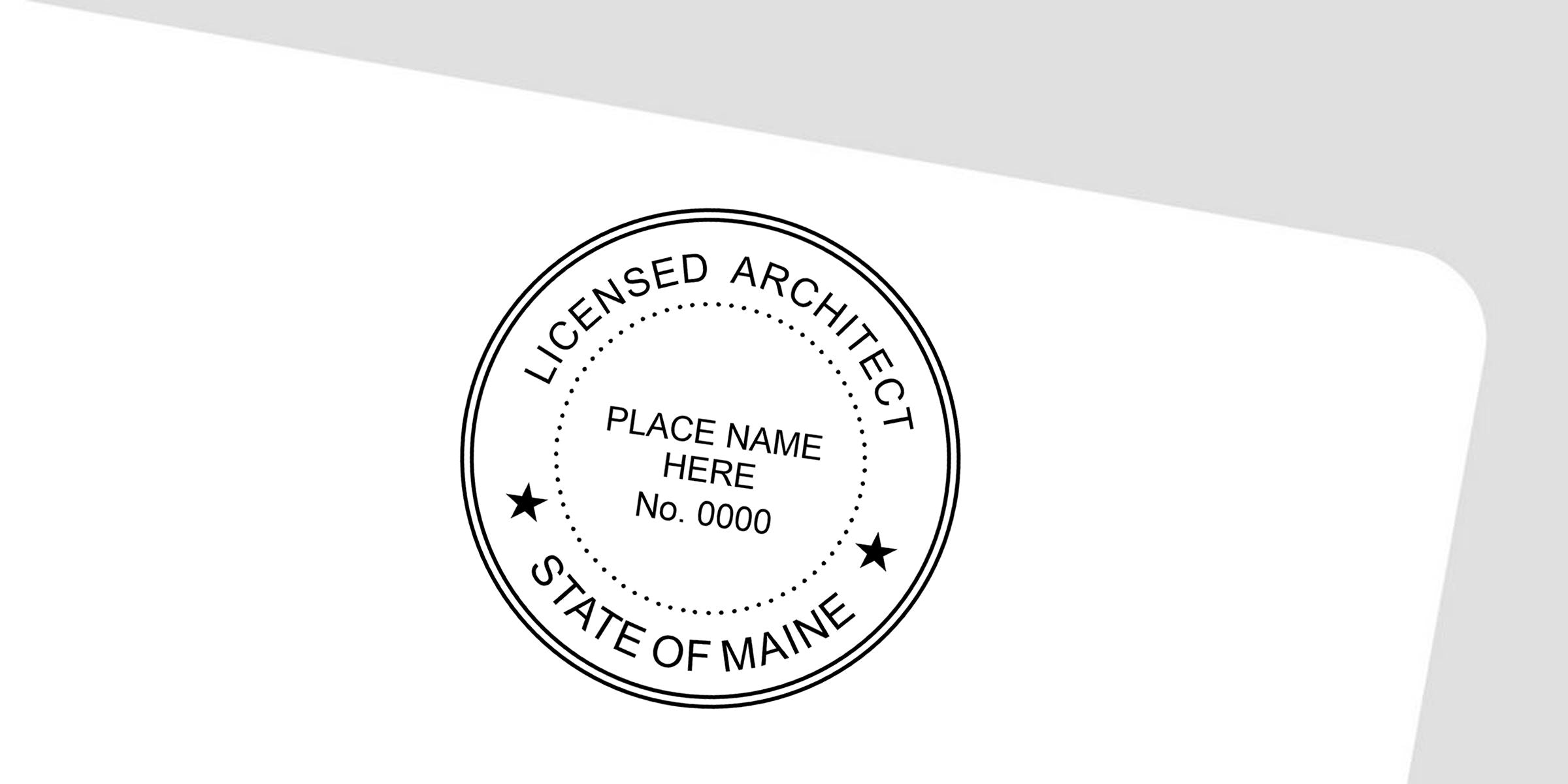State of Maine licensed architect seal with “Place Name Here” and license number 0000 on a white document