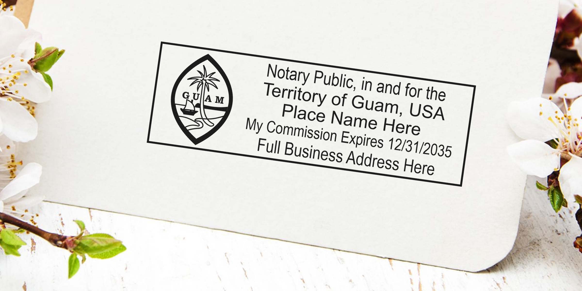 Guam notary public stamp with commission expiration and business address on white paper, surrounded by white flowers, symbolizing Guam notary supplies and the notary public organization.