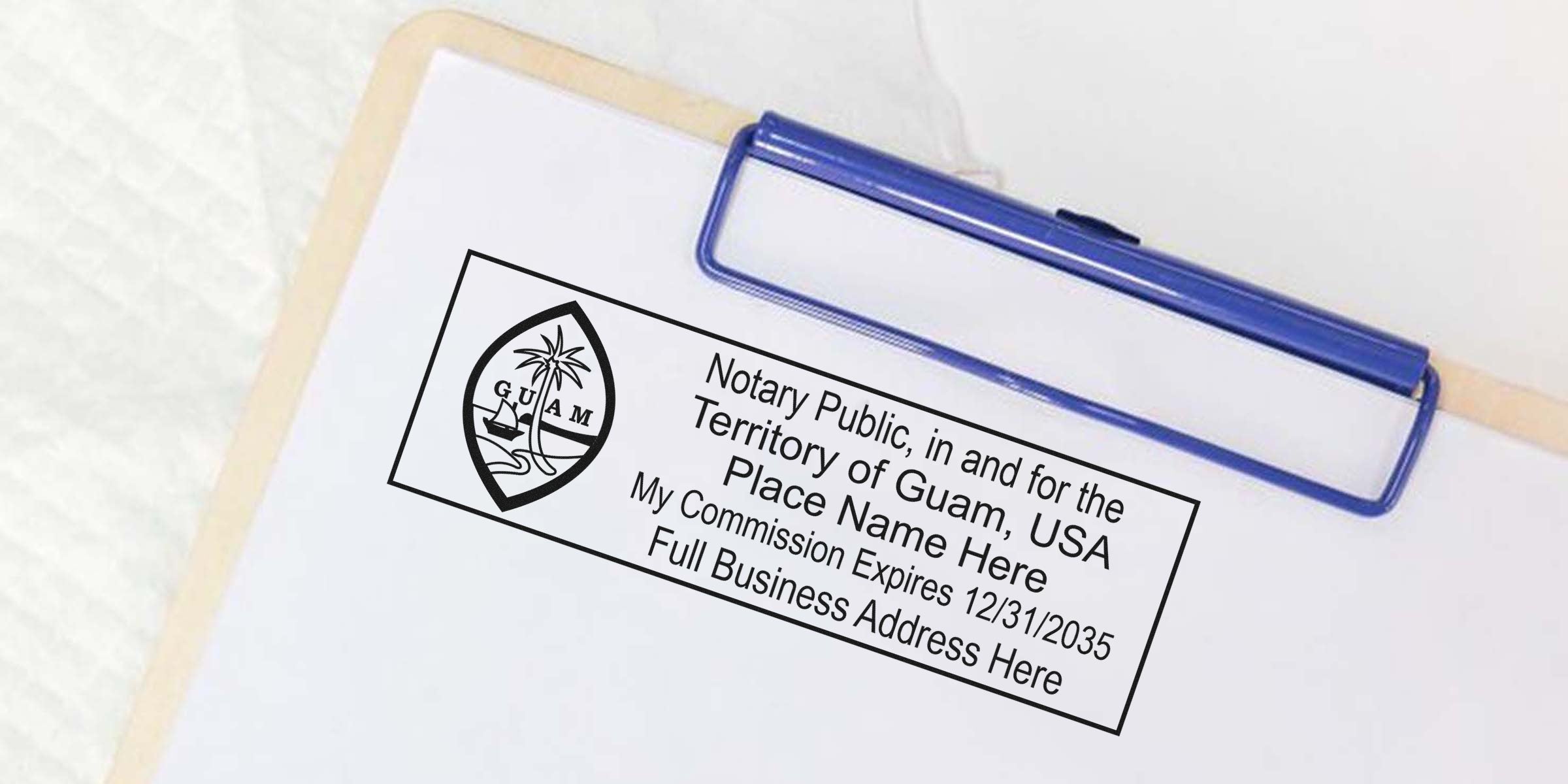 Guam notary stamp on clipboard displays commission expiration and business address, ideal for ordering notary stamps online.