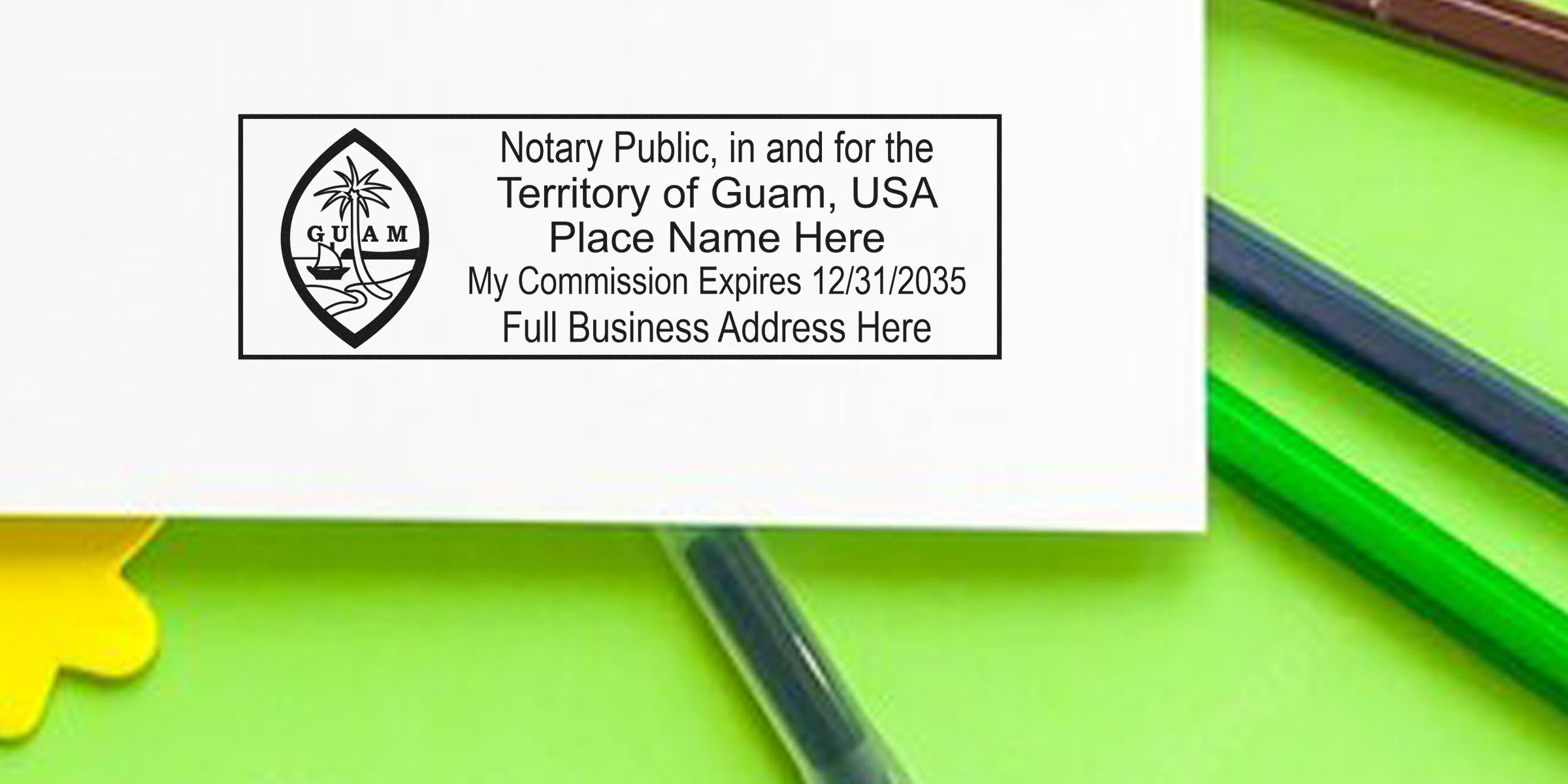 Guam notary public stamps with commission expiration date on white paper, surrounded by green and yellow office supplies, showcasing Guam notary stamp options.