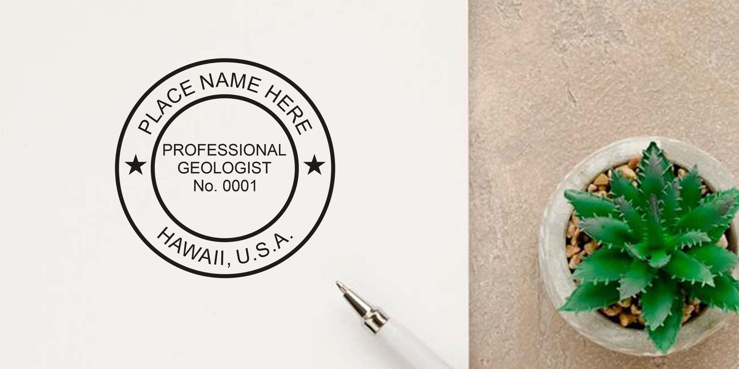 Hawaii geologist stamp on paper with pen and green succulent, showing professional geologist stamp guidelines in Hawaii, USA.