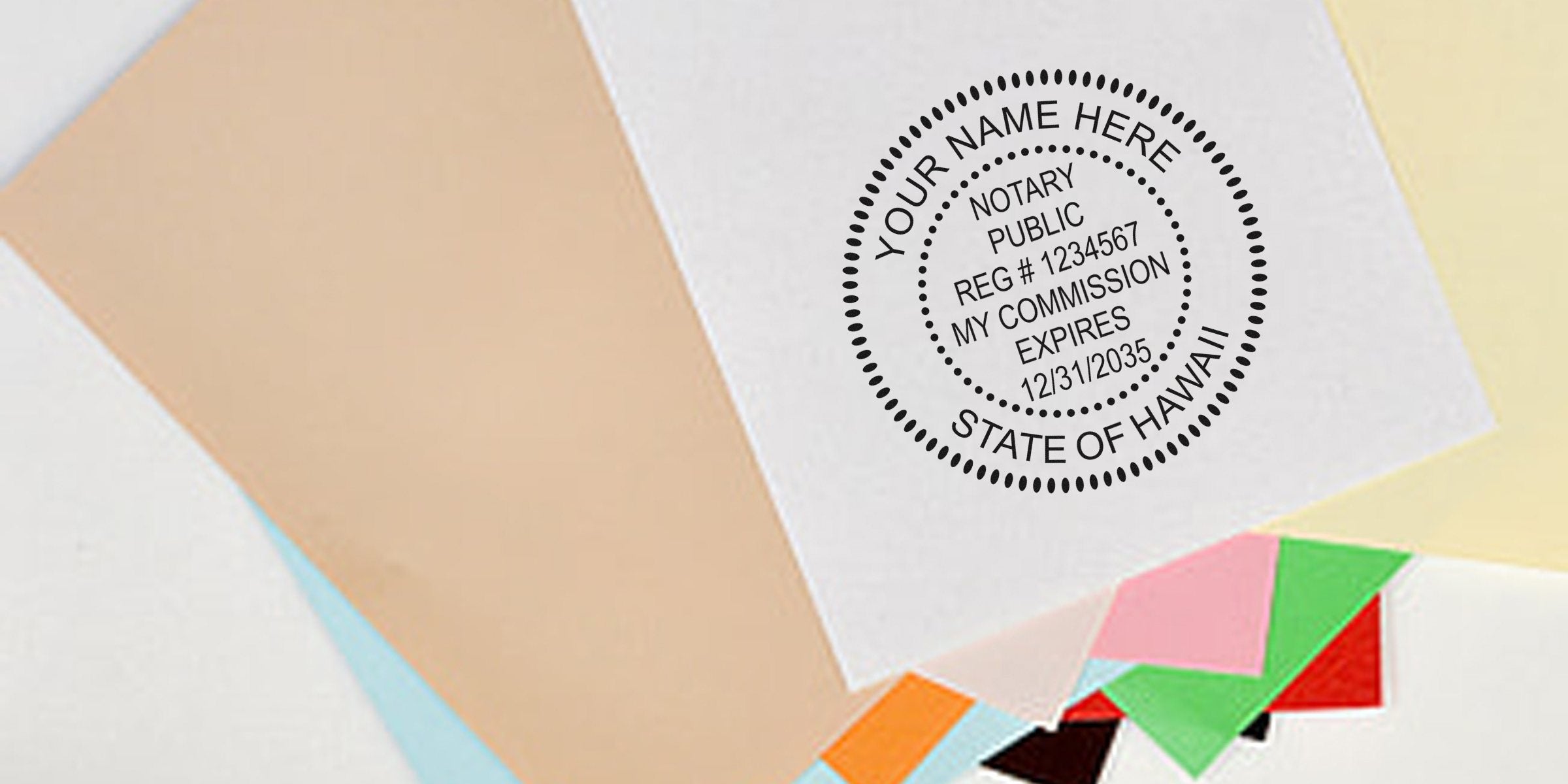 Hawaii notary stamp shown on colorful paper, displaying a sample format for Hawaii notary public services.