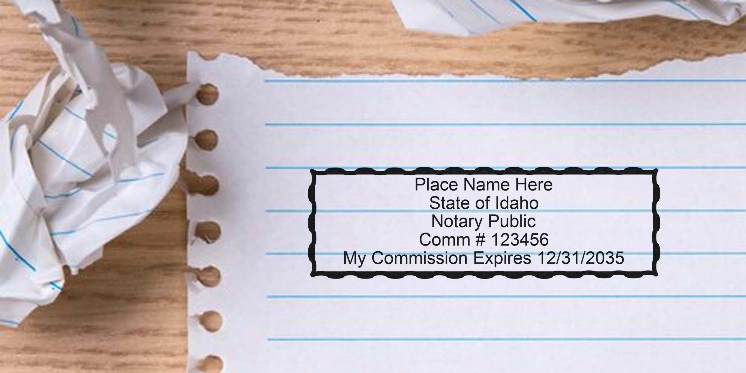 Idaho notary public stamp on lined, torn paper with crumples on wooden desk, displaying Idaho notary seal that meets state requirements.