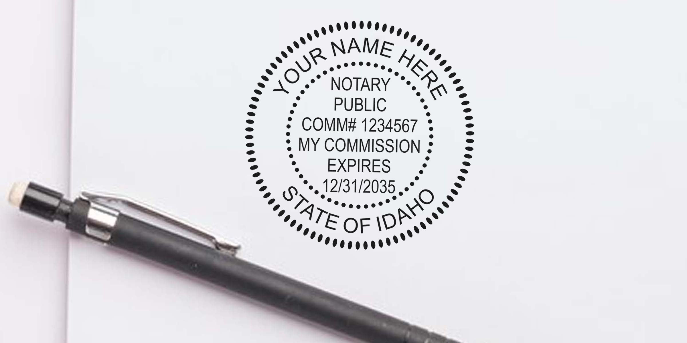 Idaho notary stamp with official seal, commission expiration date, and black pen on white paper.