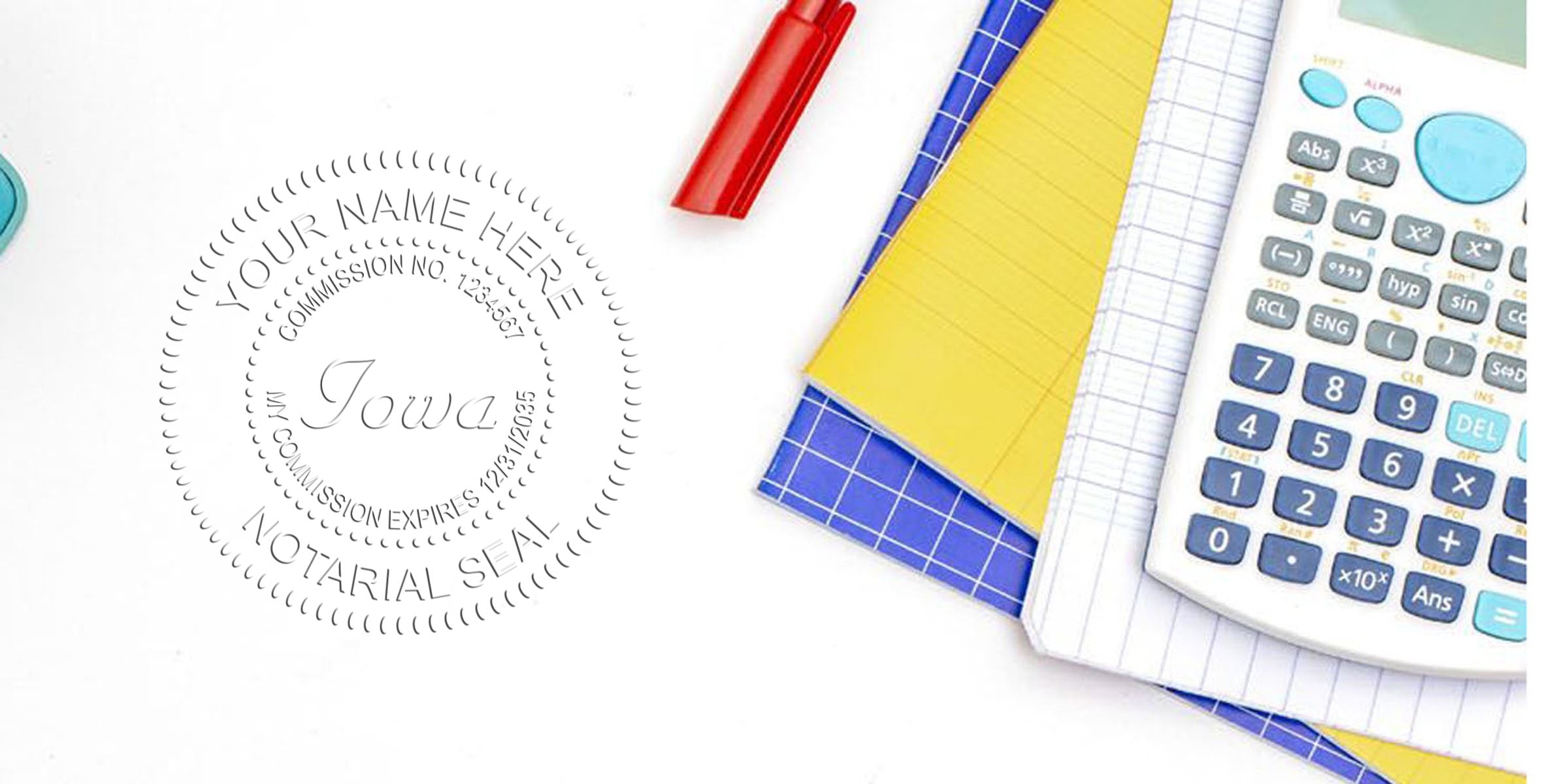 Iowa notary stamp with calculator, notebooks, and red pen on white background, displaying Iowa notarial seal and stamp samples.