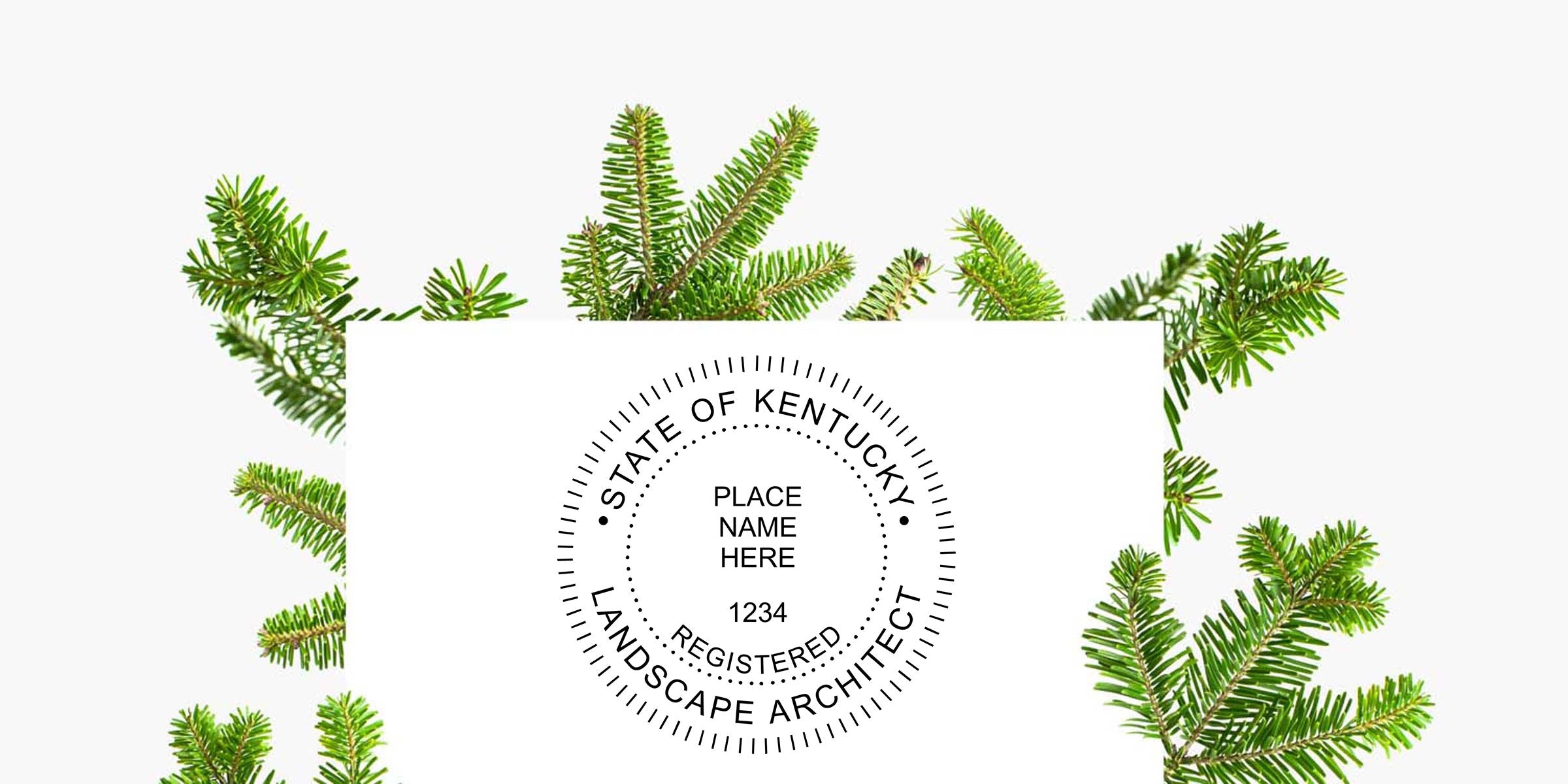 Evergreen branches framing a Kentucky landscape architect seal template with “State of Kentucky,” “Place Name Here,” and registration number 1234