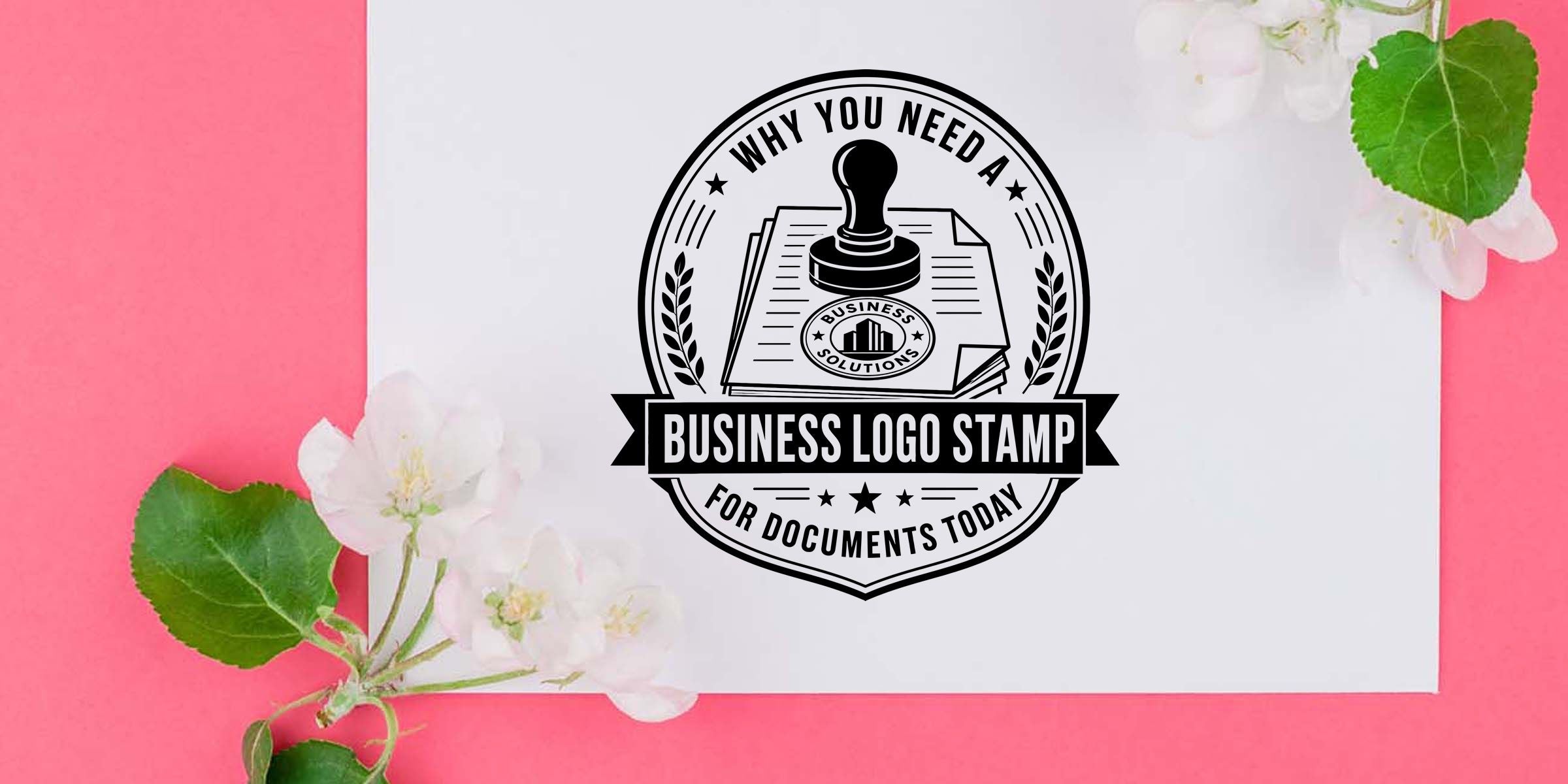Why You Need a Business Logo Stamp for Documents Today