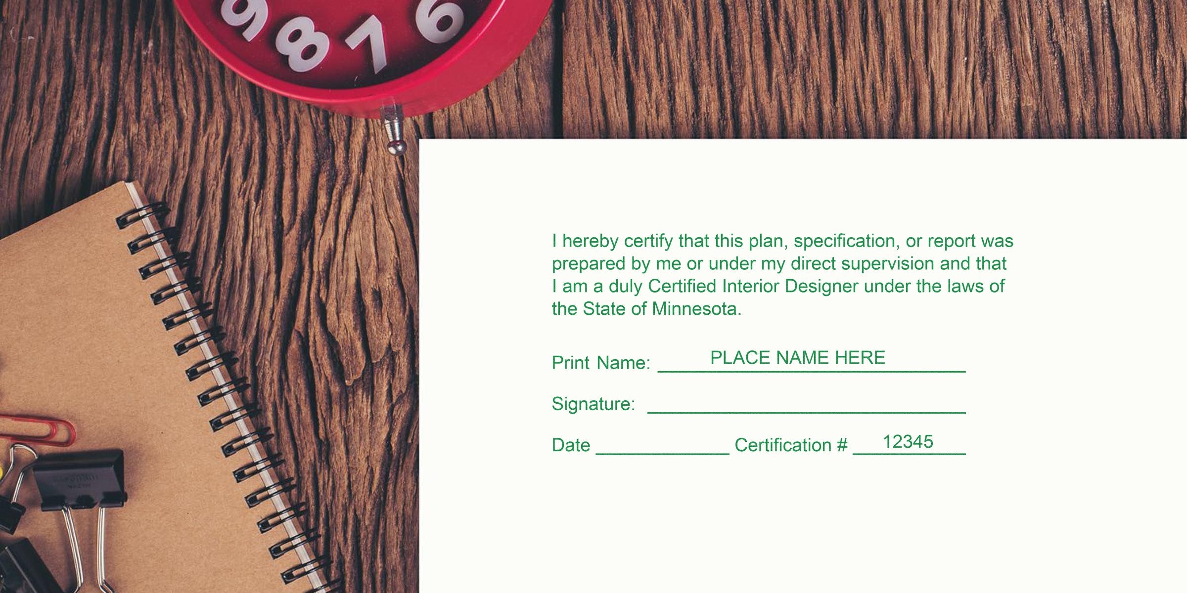 Certified interior designer form on wooden desk with notebook, red clock, and Minnesota interior designer stamp, emphasizing MN interior design regulations.