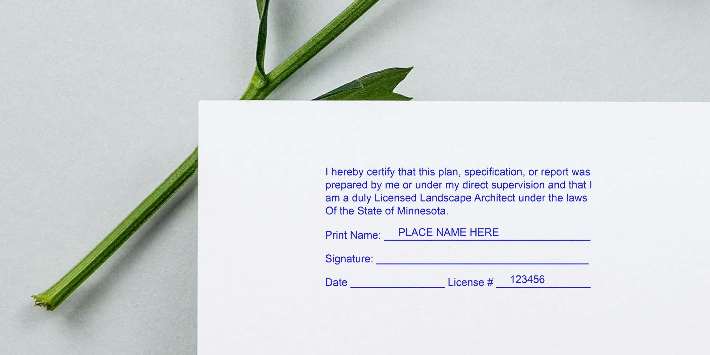 Licensed Landscape Architect form with signature, license number on white paper, Minnesota and custom landscape architect stamps, plus a green plant stem.