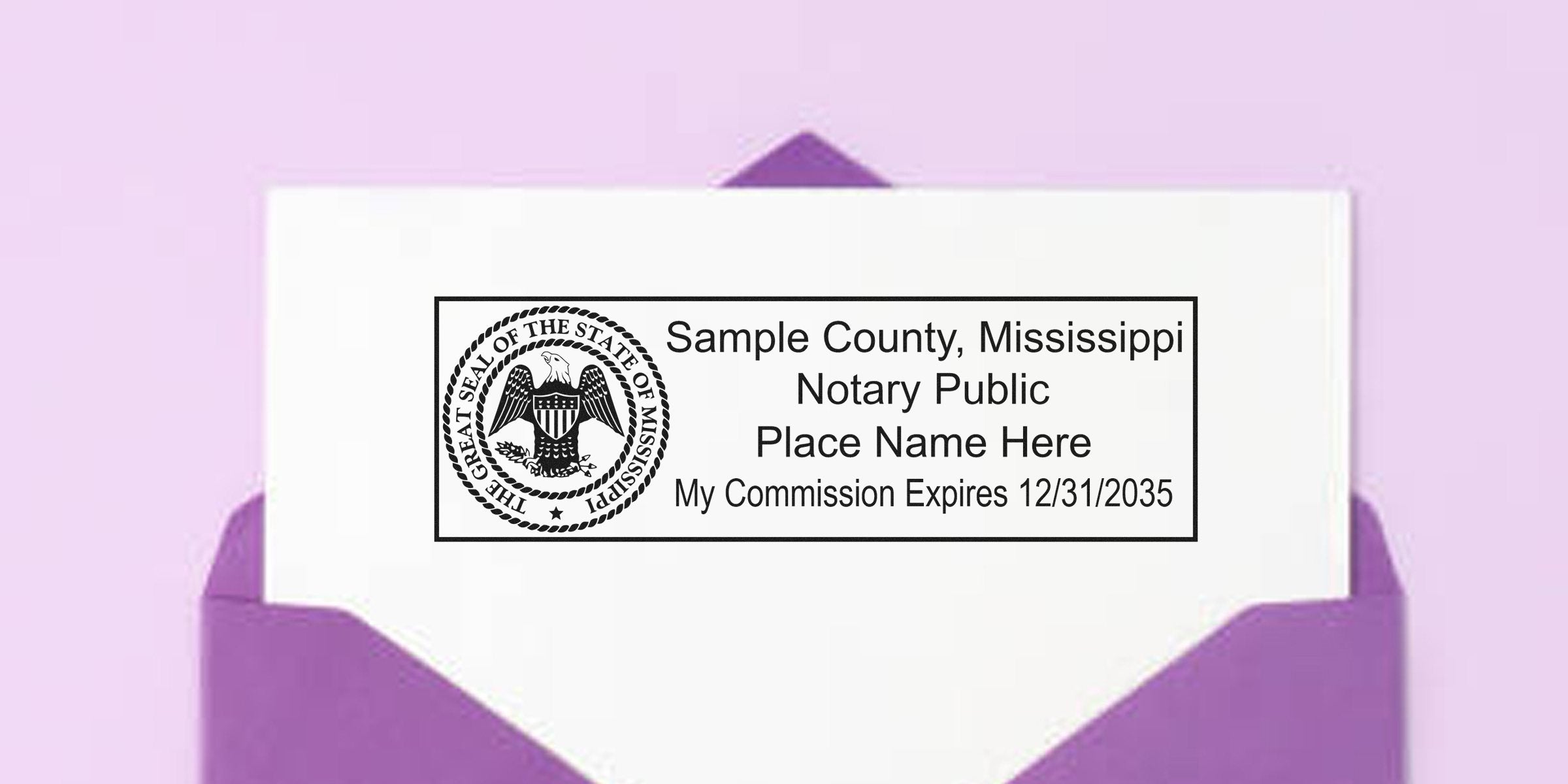 Mississippi notary public stamp with Great Seal and commission expiration date on white paper in purple envelope, meeting Mississippi notary stamp law and requirements.