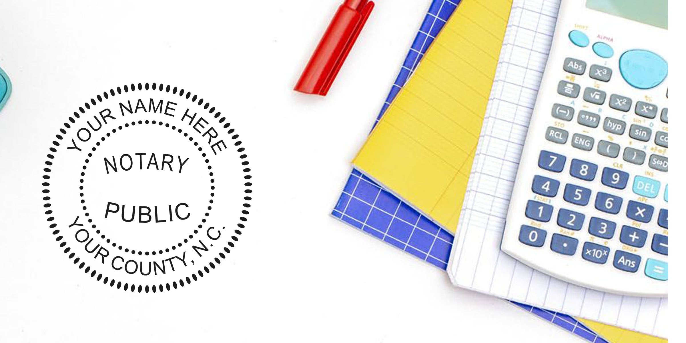 North Carolina notary stamp with calculator, red pen, and colorful notebooks on white background for stamp renewal, legal verification, and certification.