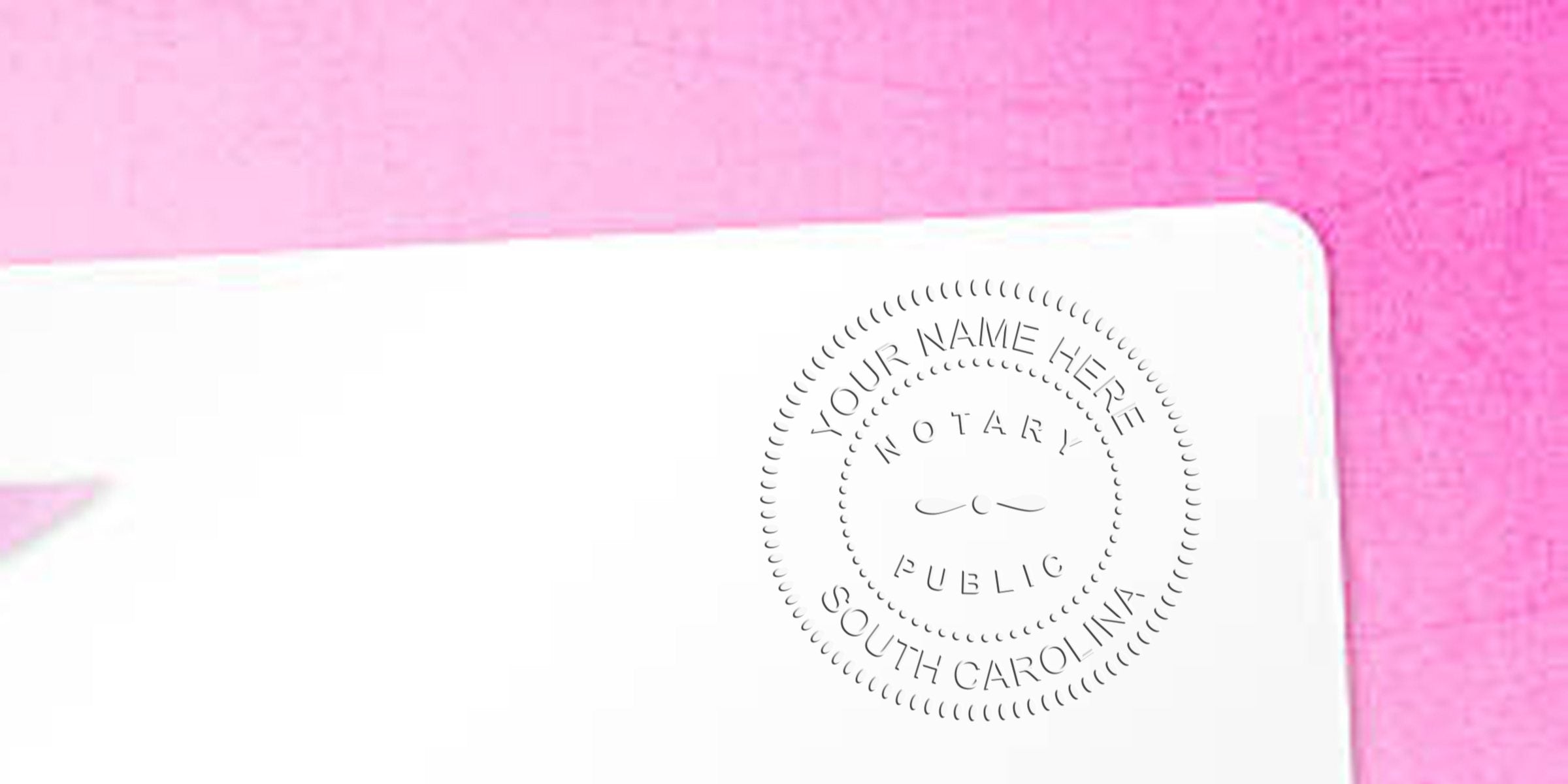 SC notary embossing seal on white paper with pink background, perfect notary supplies from South Carolina.
