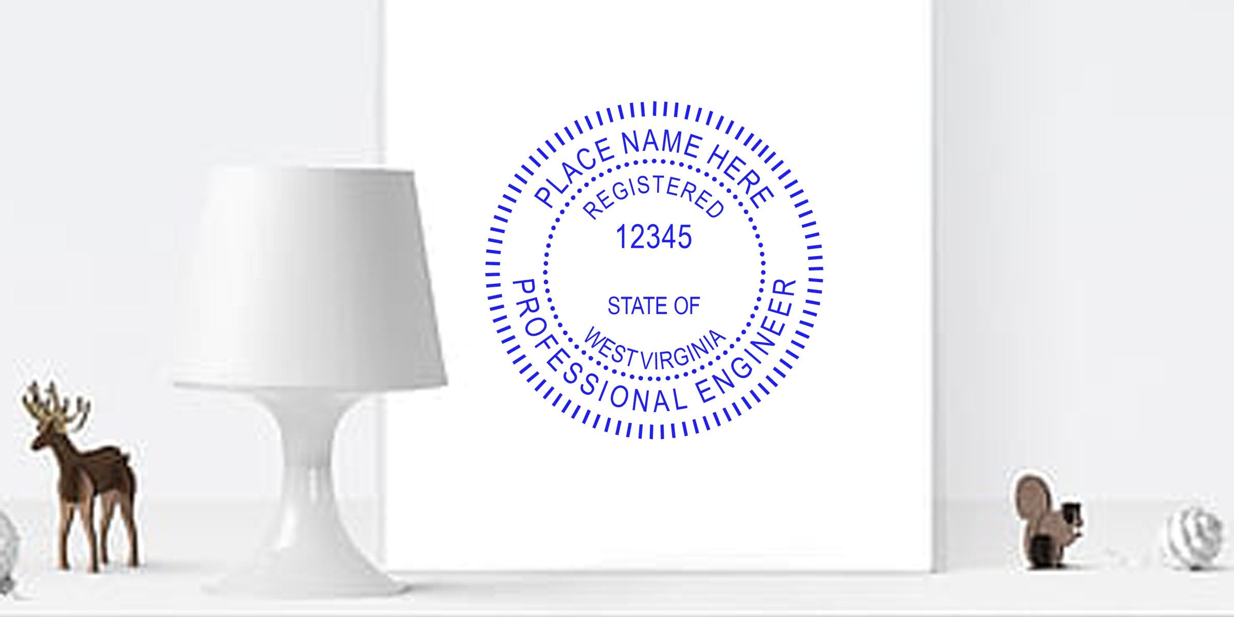 Engineer Stamp West Virginia with Professional Engineer Seal WV on a white shelf, alongside a modern white lamp and decorative animal figurines.