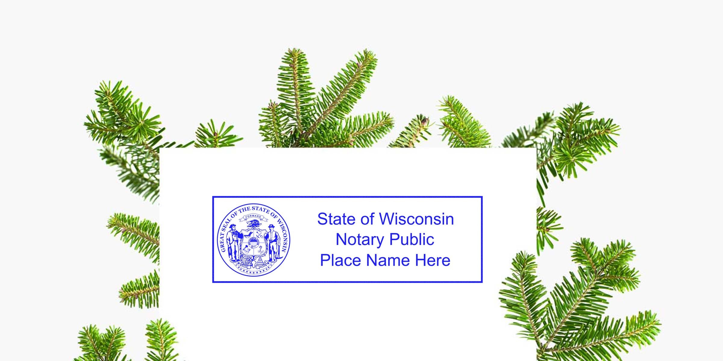 Wisconsin notary stamp with official seal and place name, displayed on an evergreen branch background; purchase your notary stamp online.