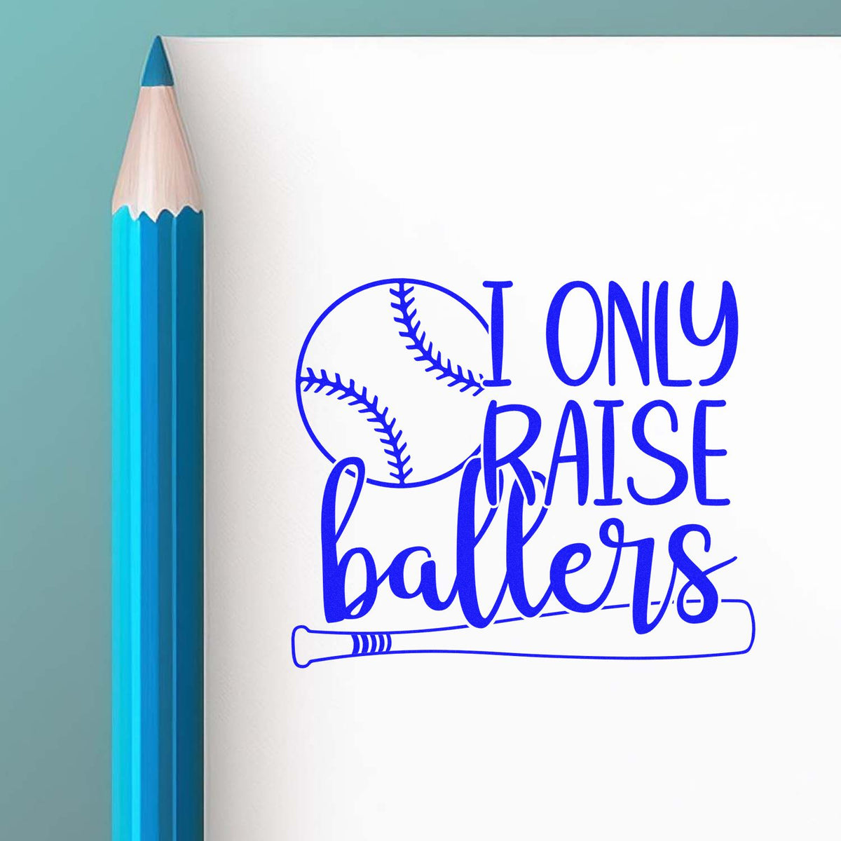 Baseball rubber stamp design with I Only Raise Ballers text, perfect for baseball moms, coaches, and team-parent crafts.