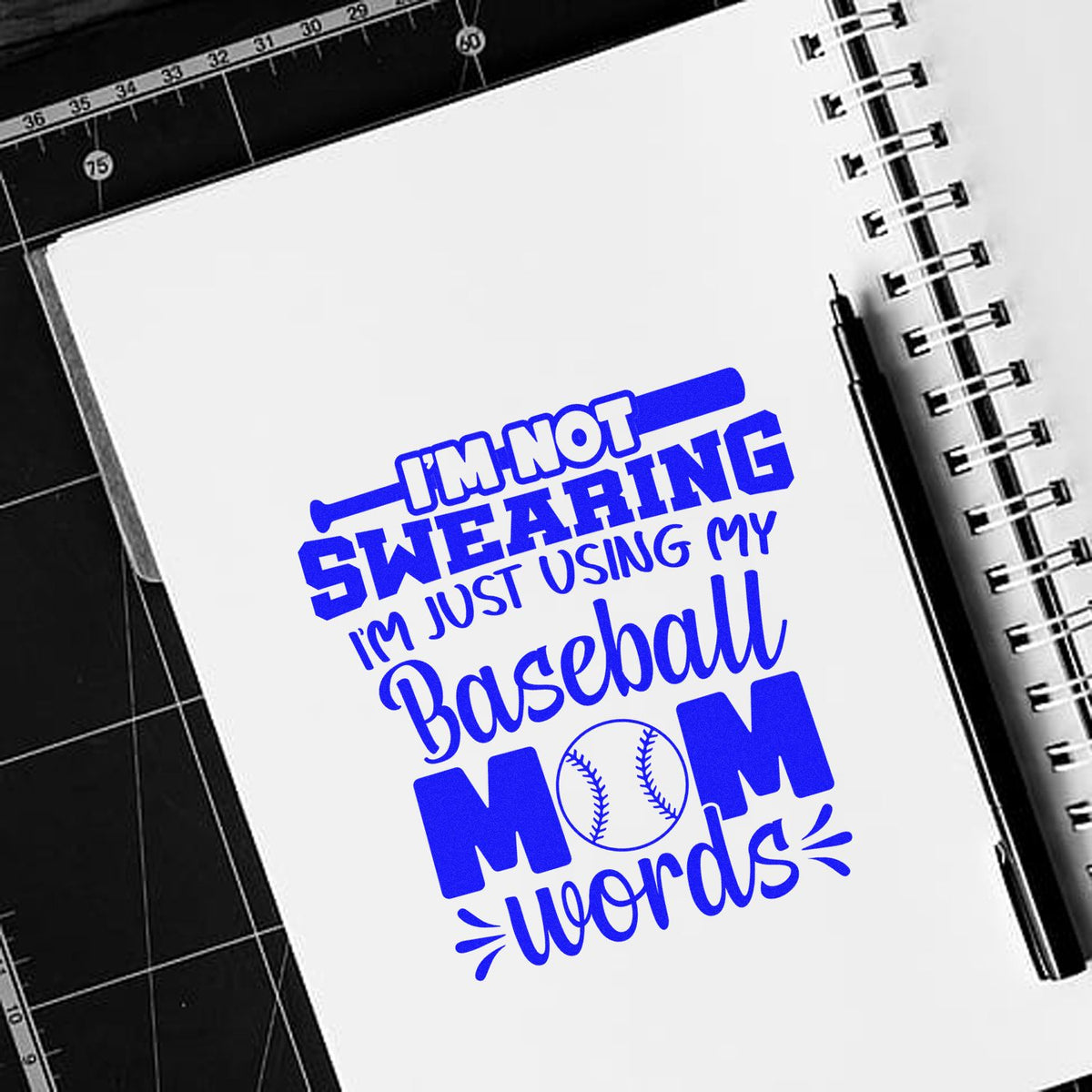 Funny baseball mom rubber stamp design with quote: Im not swearing, Im just using my baseball mom words.