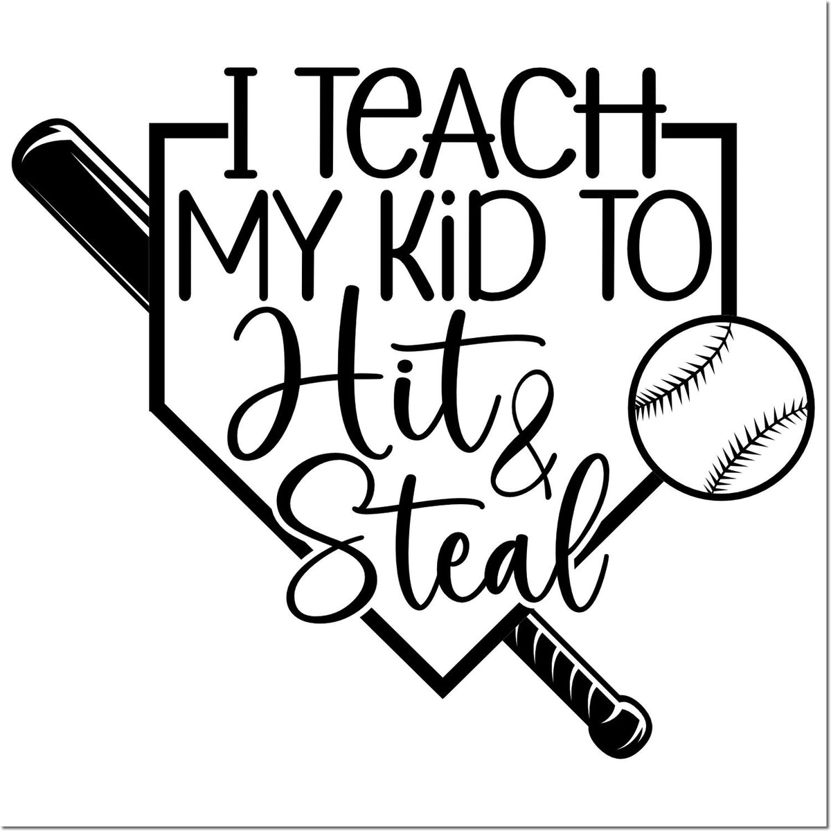 Baseball rubber stamp design reading Teach My Kid to Hit & Steal with bat and ball, perfect for youth sports and baseball gifts.