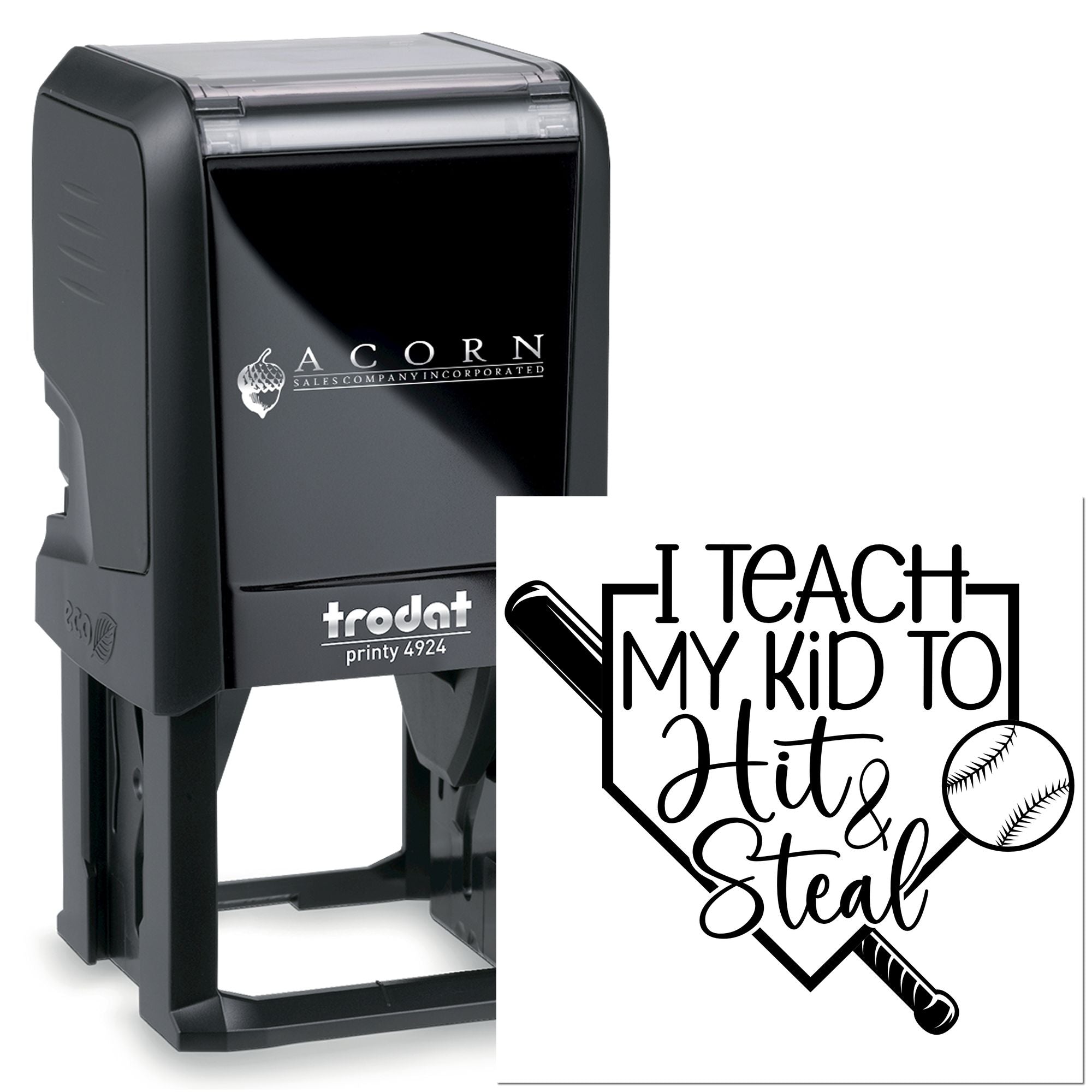 Trodat self-inking rubber stamp with baseball quote, I teach my kid to hit & steal, for custom imprinting and team gifts