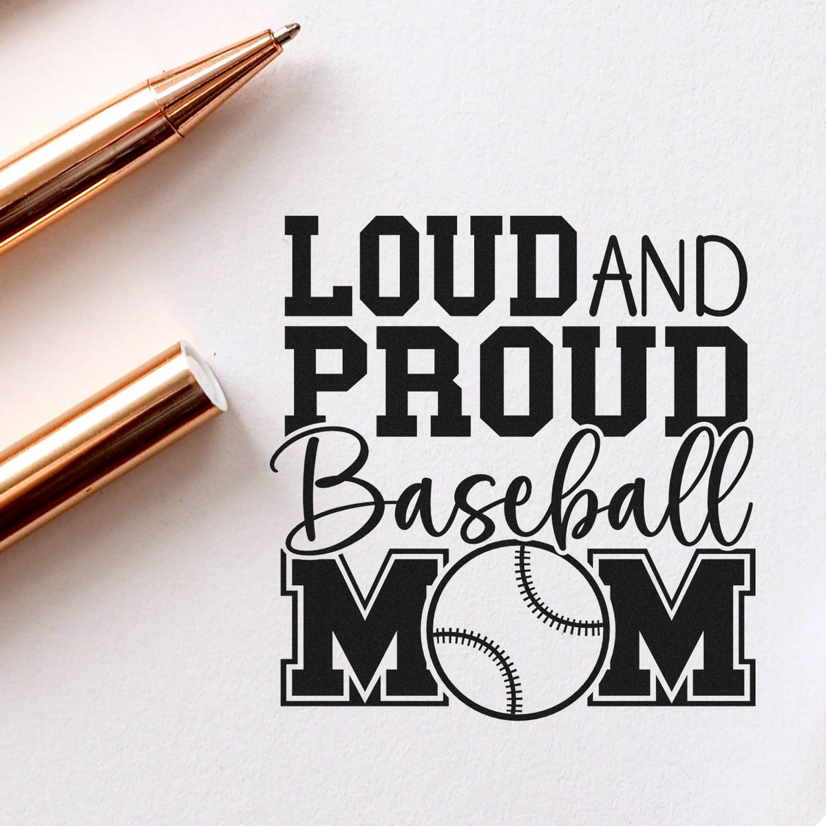 Loud and Proud Baseball Mom rubber stamp design with bold lettering and baseball graphic for custom sports crafts.