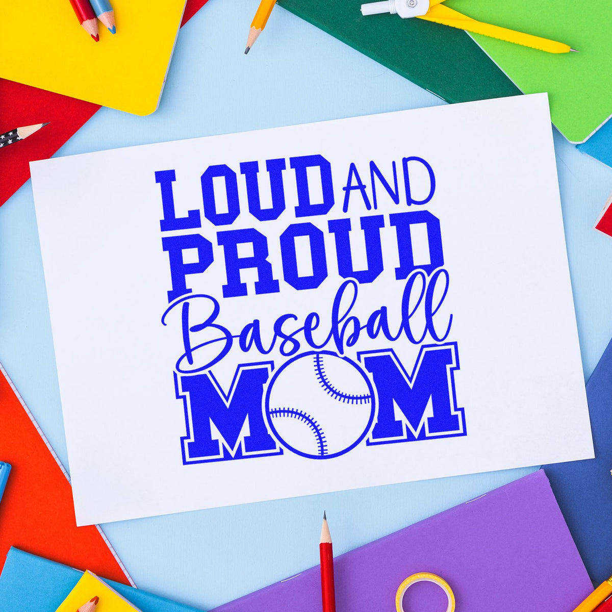 Loud and Proud Baseball Mom custom rubber stamp design for sports gifts, cards, and DIY projects.