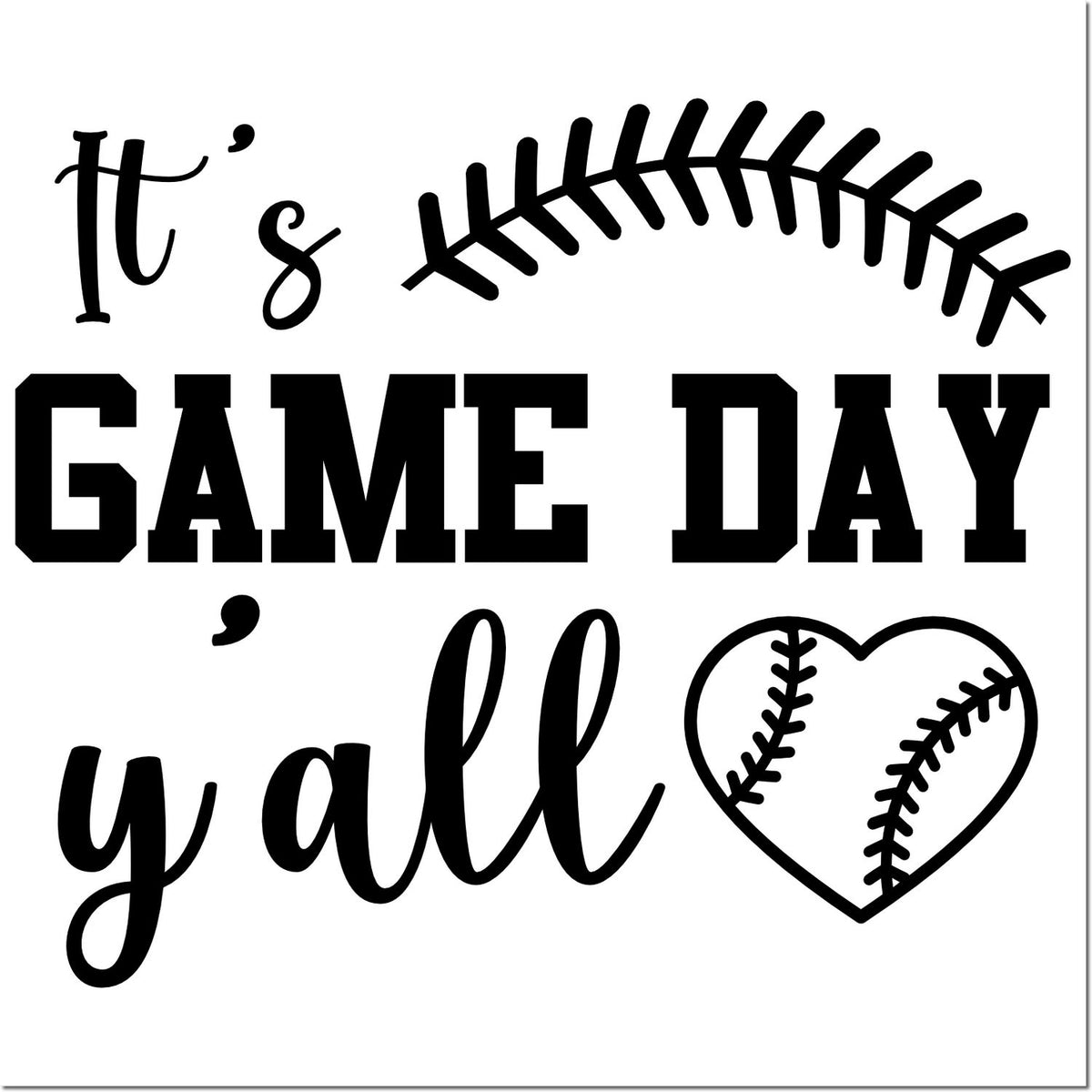 Its game day yall baseball rubber stamp design with heart stitching for sports team crafts and fan projects.