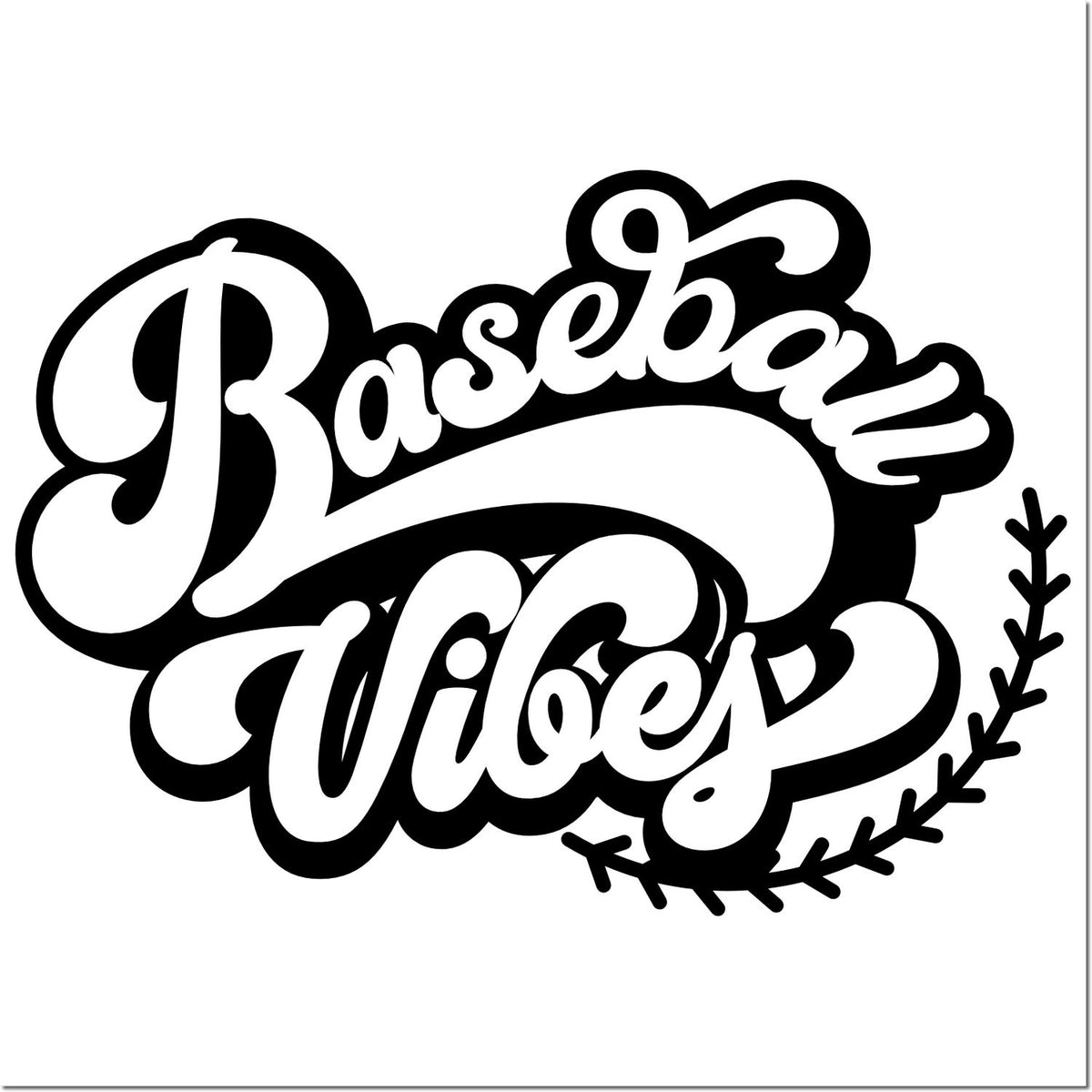 Baseball Vibes rubber stamp design with bold retro lettering and baseball seam accent for sports crafts and fan merchandise.