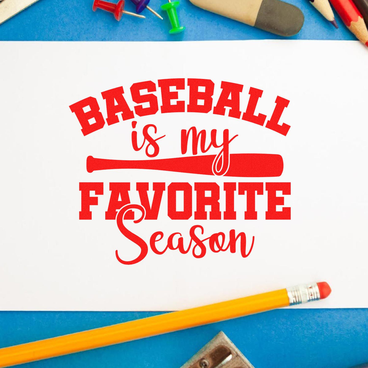Baseball is my favorite season rubber stamp design for sports crafts, baseball fans, and DIY stationery.