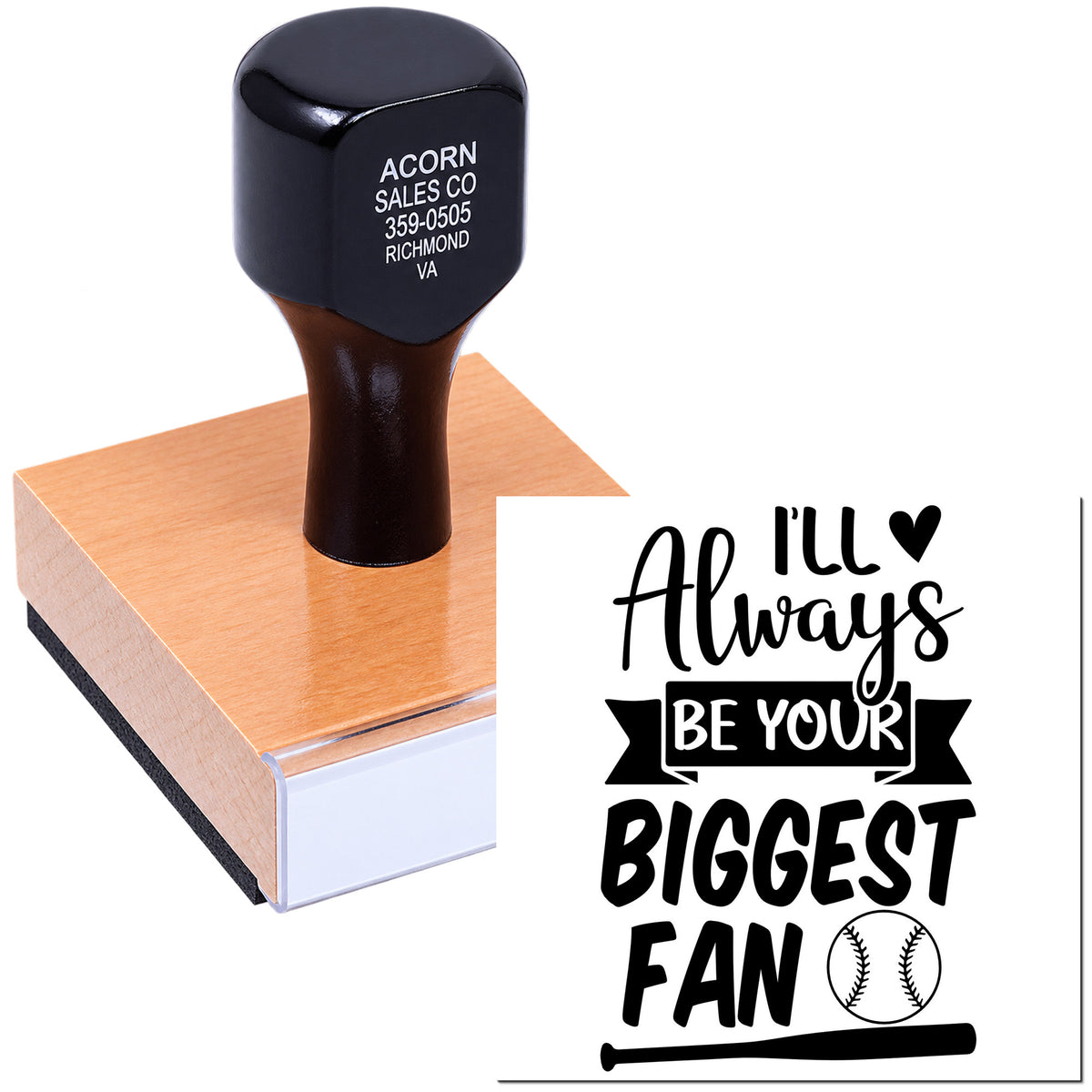 Custom rubber stamp featuring Ill Always Be Your Biggest Fan with baseball graphic for sports fans and gifts.