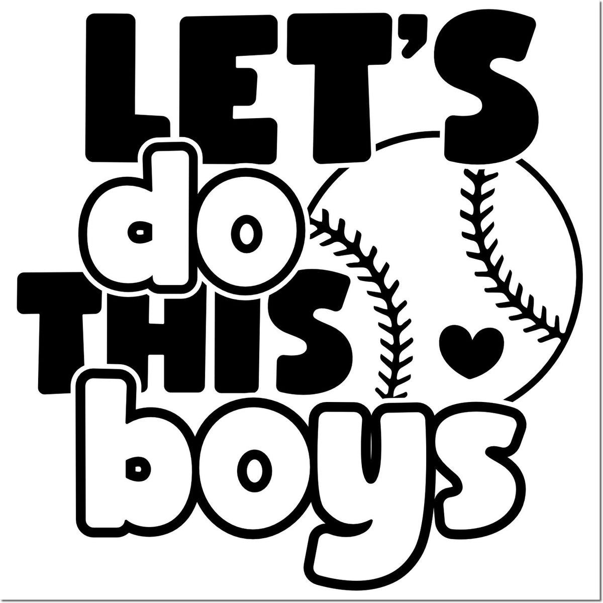 Lets do this boys baseball rubber stamp design with bold sports lettering, heart, and baseball seams.