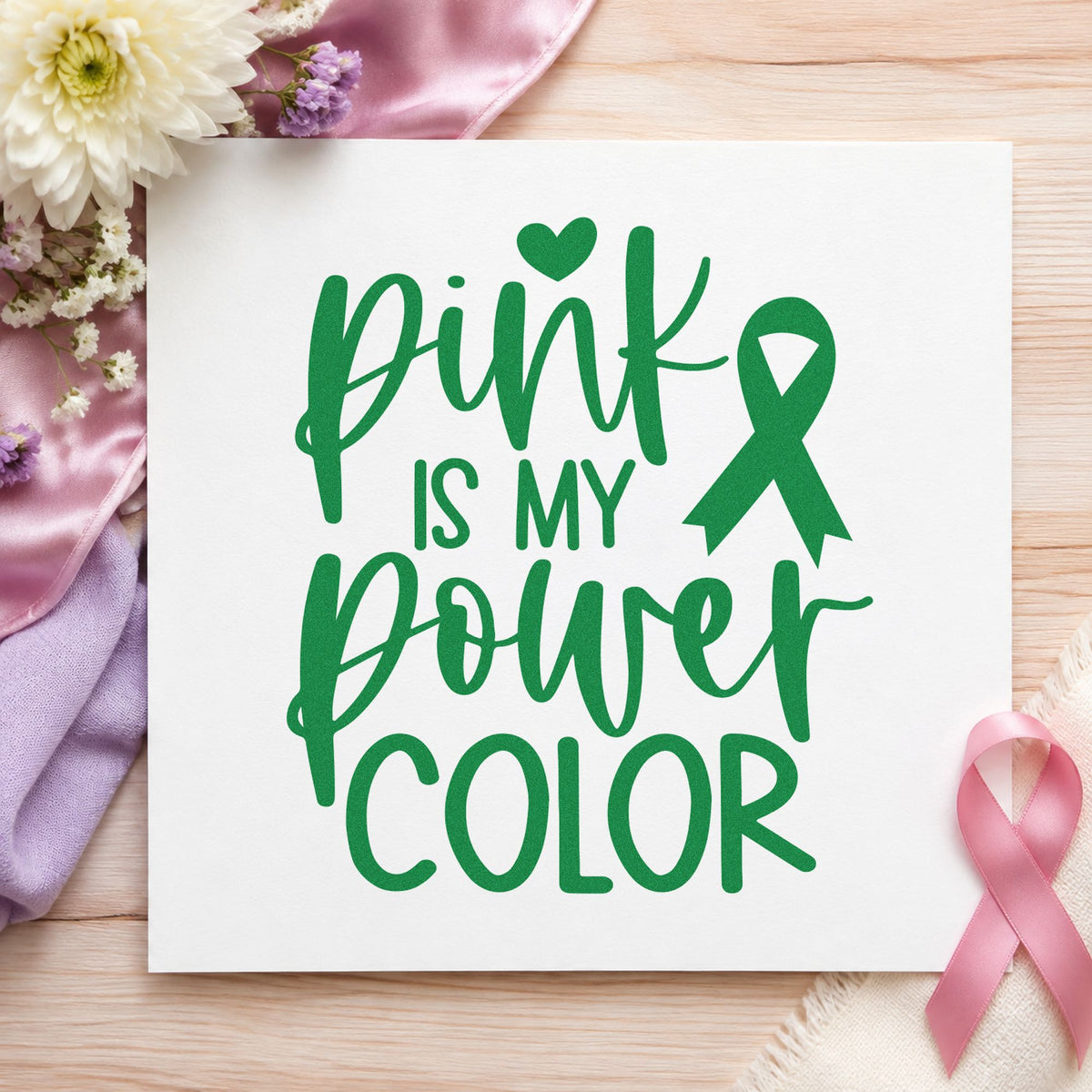 Pink Is My Power Color craft stamp imprint in green ink on a handmade project, one idea being coworker october notes.