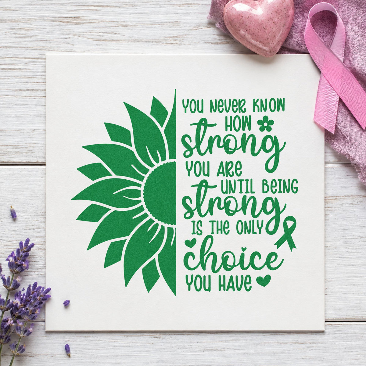 Strong Is The Only Choice Sunflower PSI Pre-Inked Stamp in use 10
