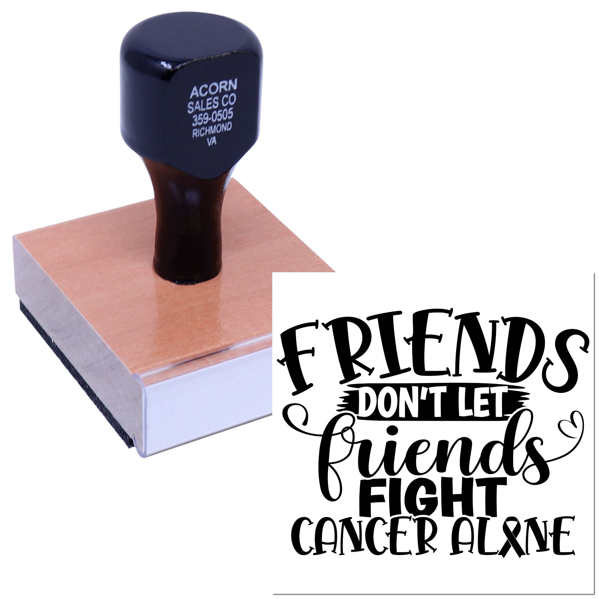 Custom rubber stamp with Friends dont let friends fight cancer alone awareness design for support and fundraising.