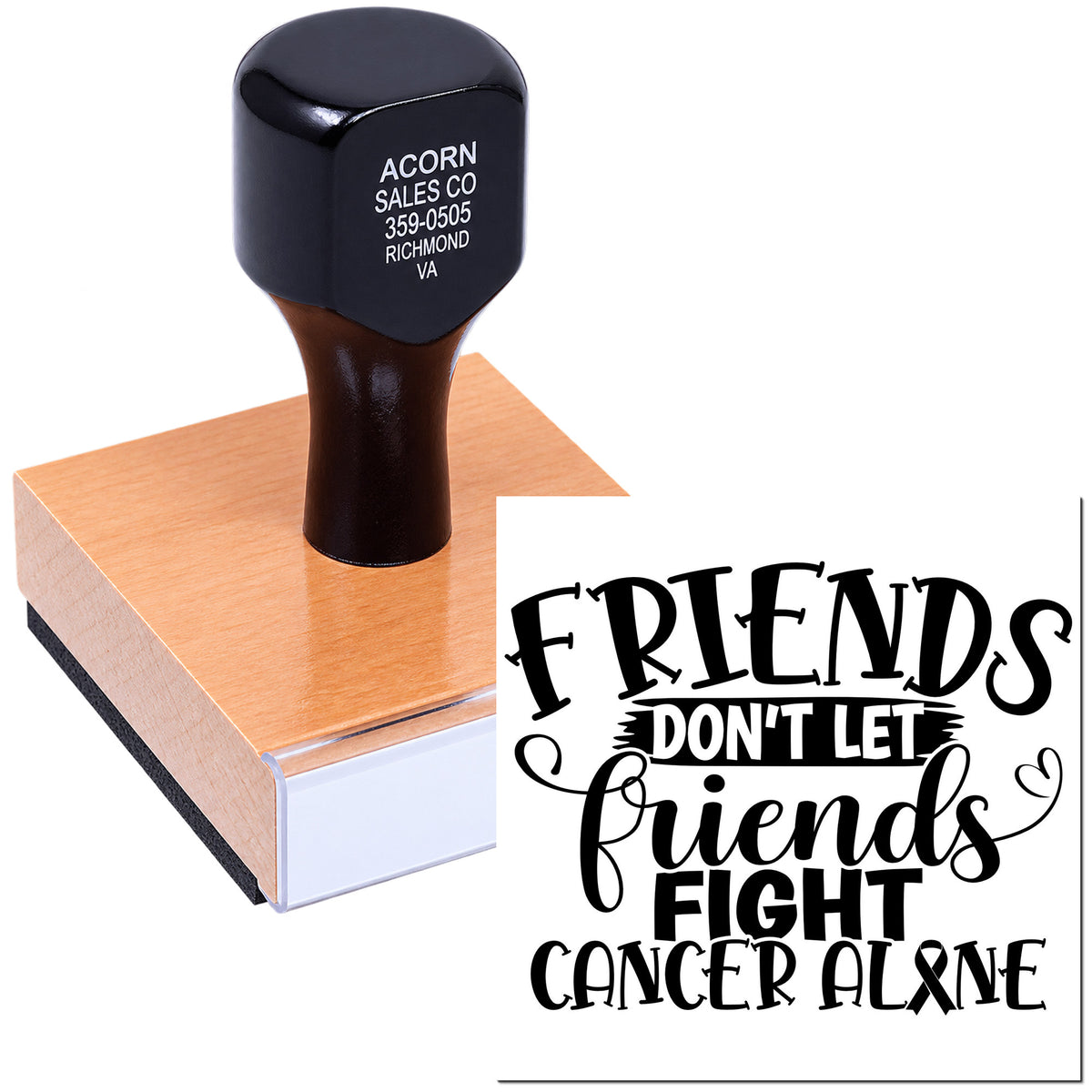 Custom rubber stamp with Friends dont let friends fight cancer alone awareness design for support and fundraising.