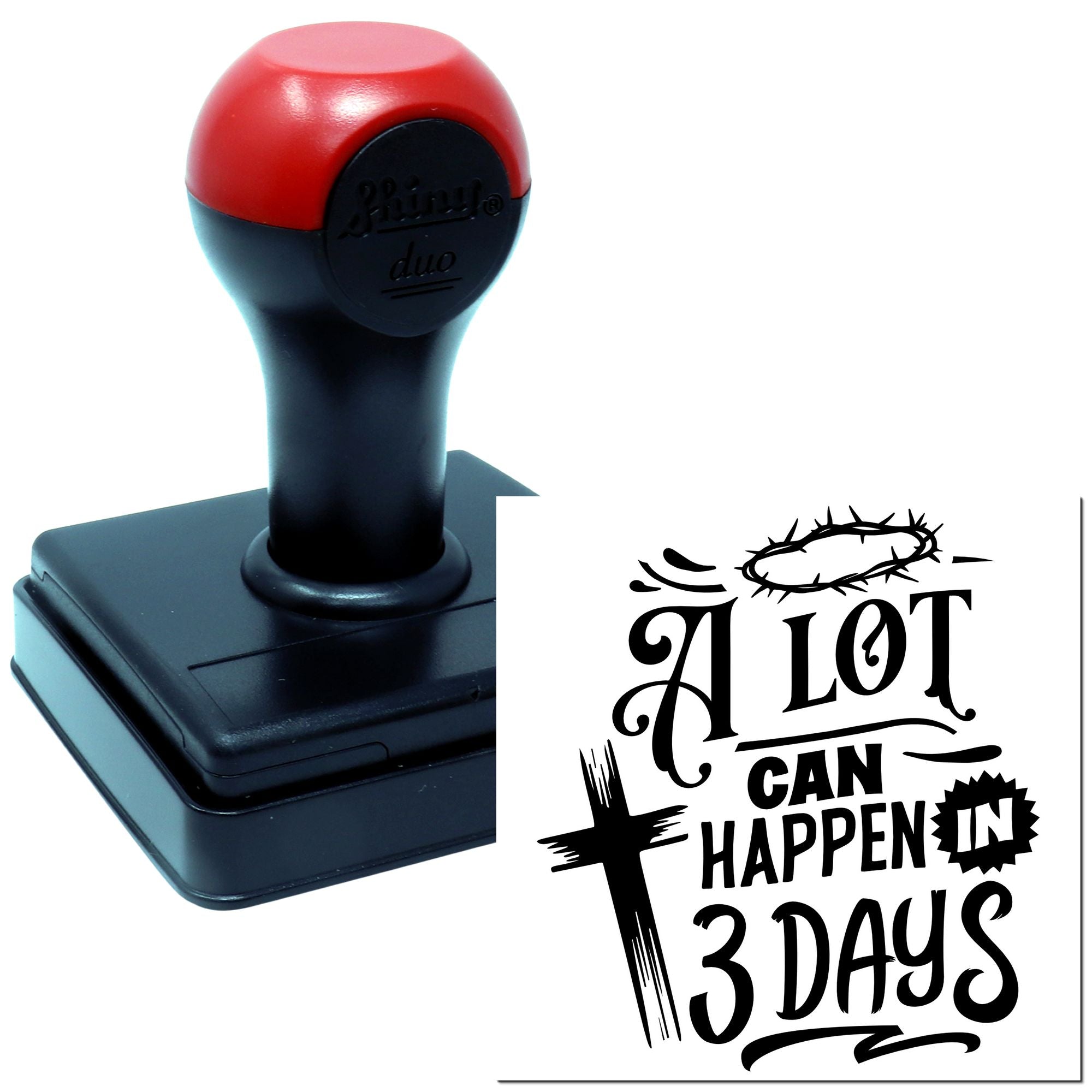 Self-inking rubber stamp with A lot can happen in 3 days Christian Easter message and crown of thorns design.