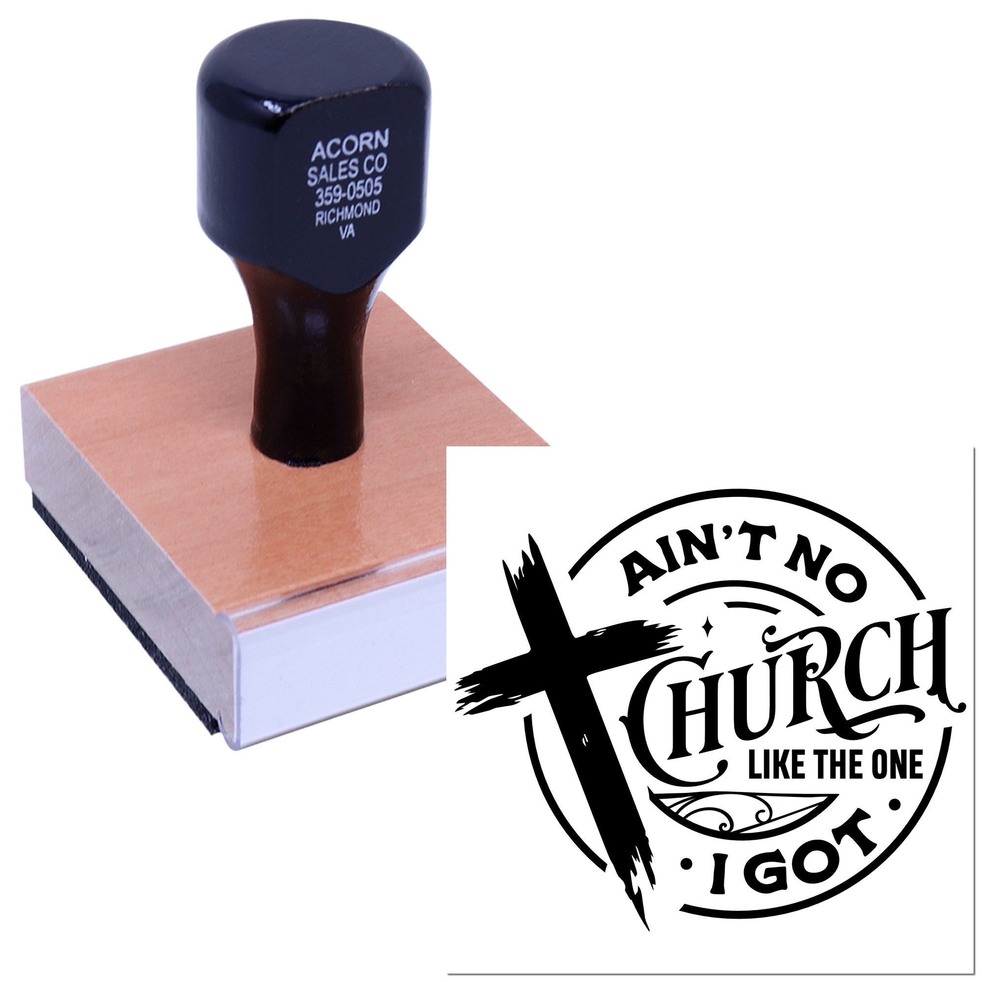 Custom rubber stamp for church branding with Aint No Church Like the One I Got logo imprint