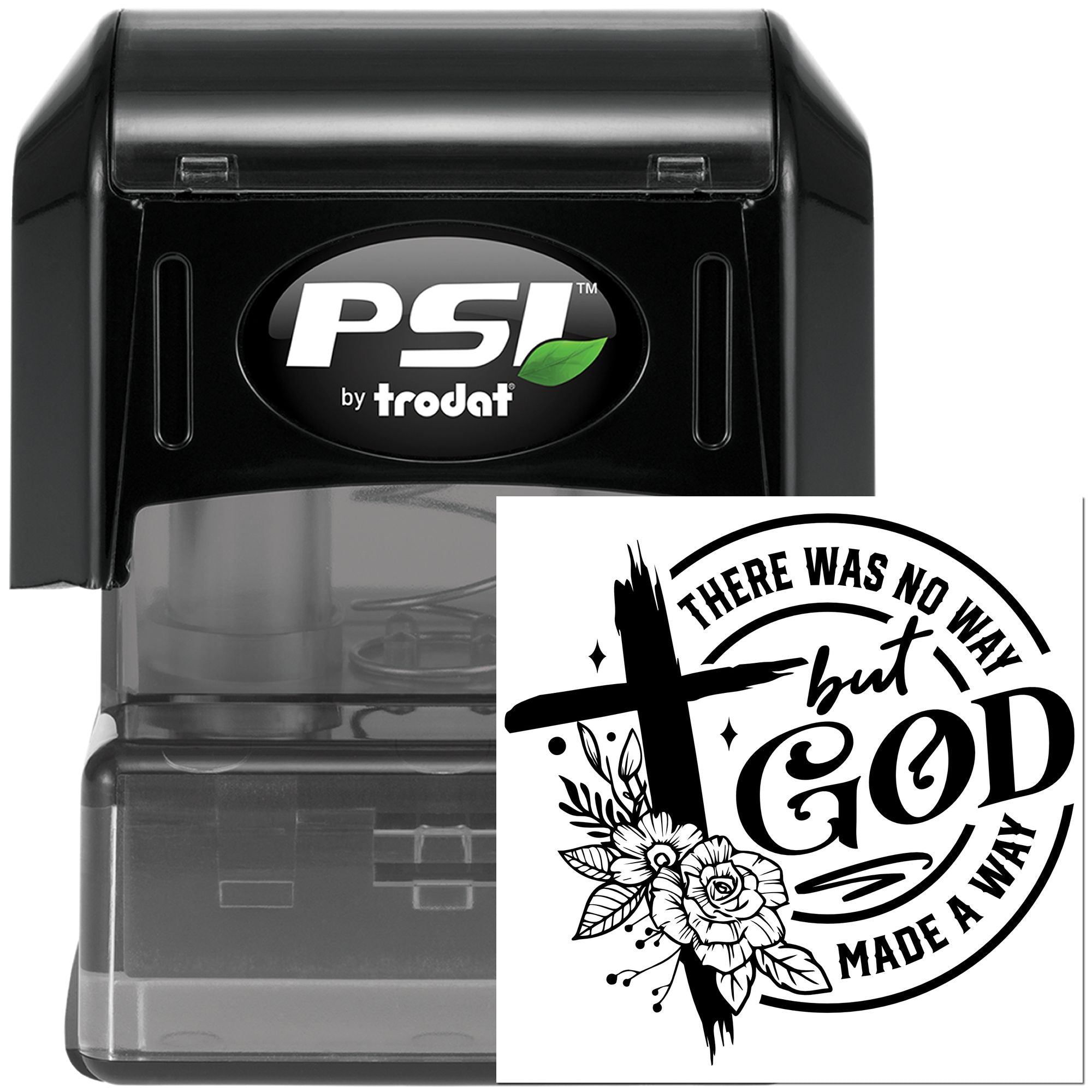 Custom self-inking rubber stamp with faith quote There Was No Way But God Made a Way by PSI Trodat.