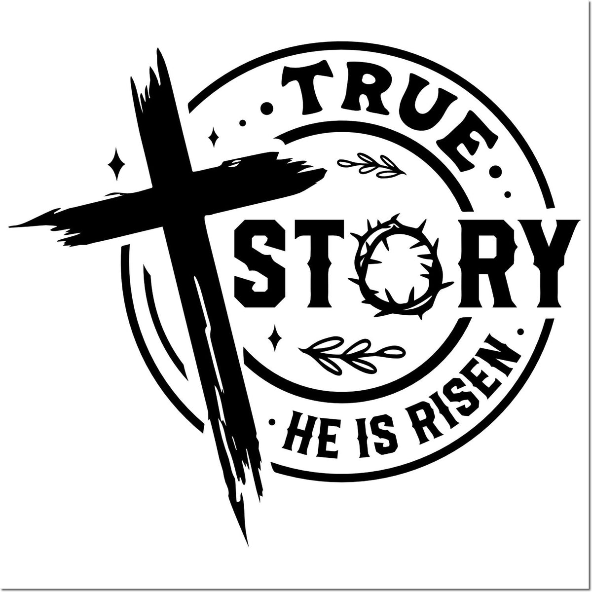 Christian rubber stamp design with cross and True Story He Is Risen message for Easter faith crafts.