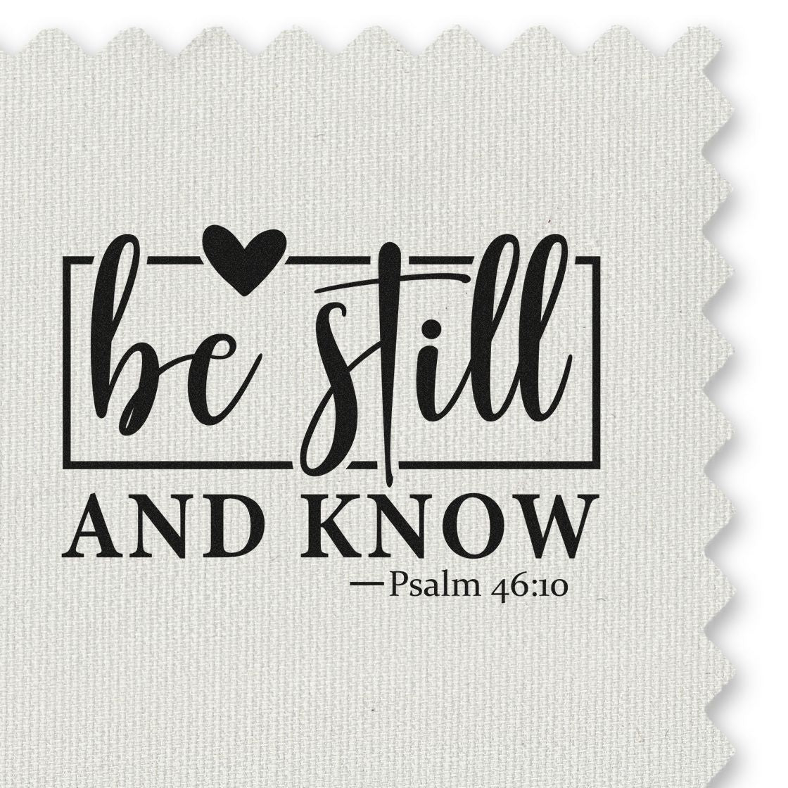 Christian rubber stamp design with Be Still and Know, heart accent, and Psalm 46:10 verse.