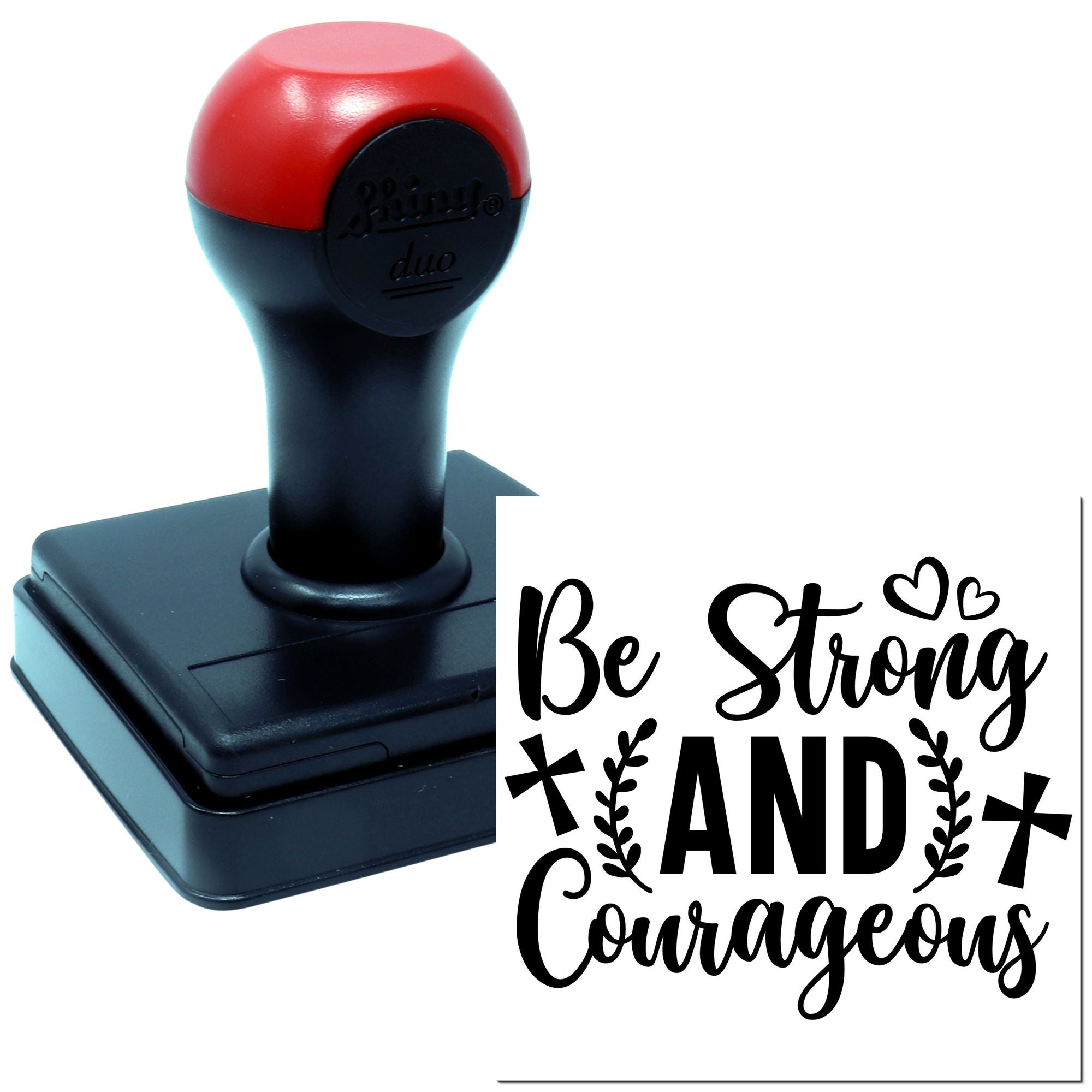 Self-inking rubber stamp with Be Strong and Courageous inspirational Christian quote design for custom stamping.