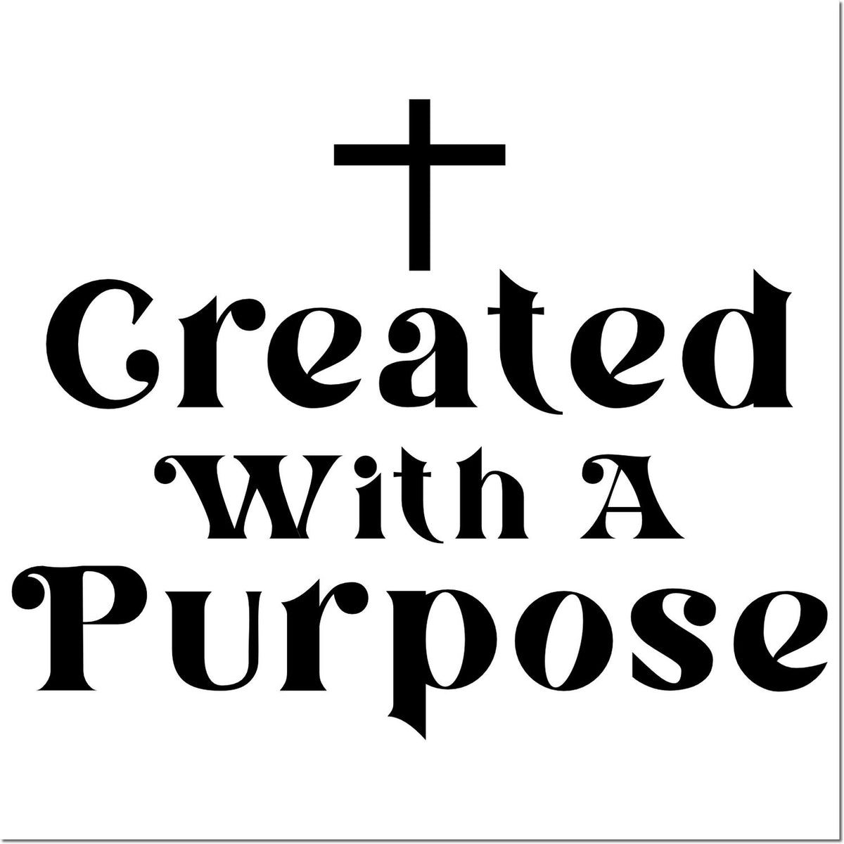 Christian rubber stamp design with cross and Created With a Purpose for faith-based crafts, cards, and stationery.
