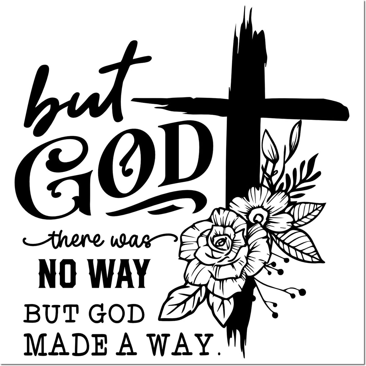 Christian rubber stamp design with But God made a way quote, cross, and floral accent for faith-based crafts.