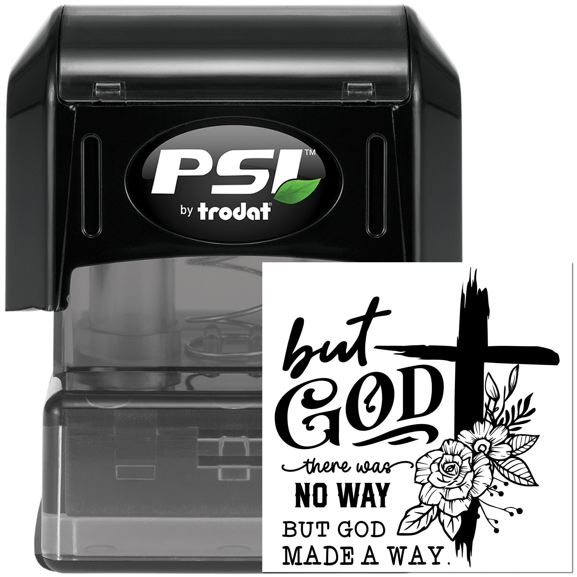 Custom Christian self-inking rubber stamp by PSI Trodat, featuring But God Made a Way cross and floral design.