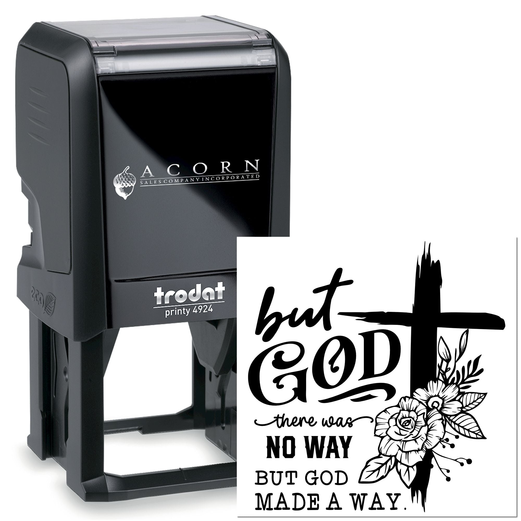 Custom self-inking rubber stamp, Trodat Printy 4924, with Christian But God floral quote design.