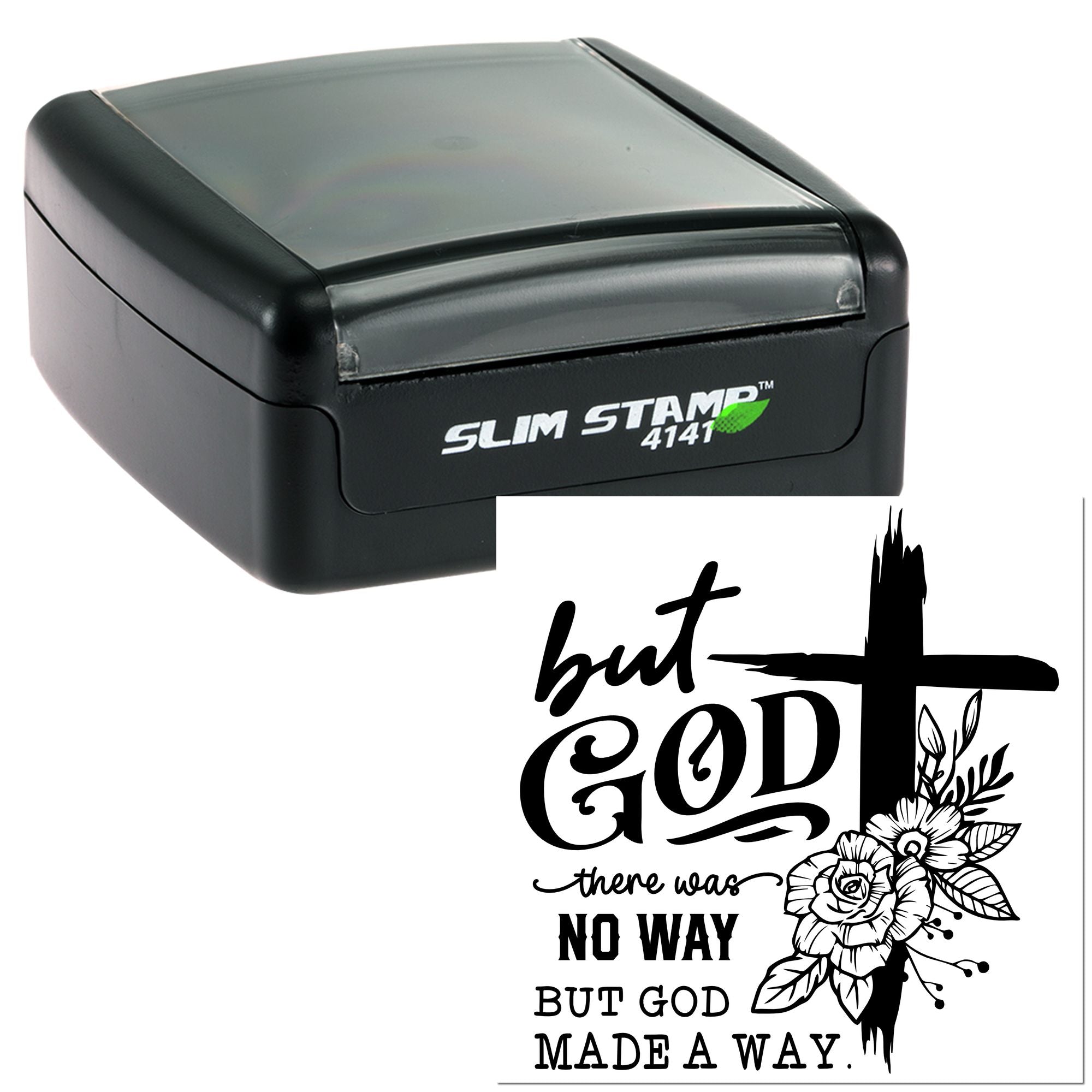 Slim Stamp 4141 self-inking rubber stamp with But God Made a Way Christian floral cross design