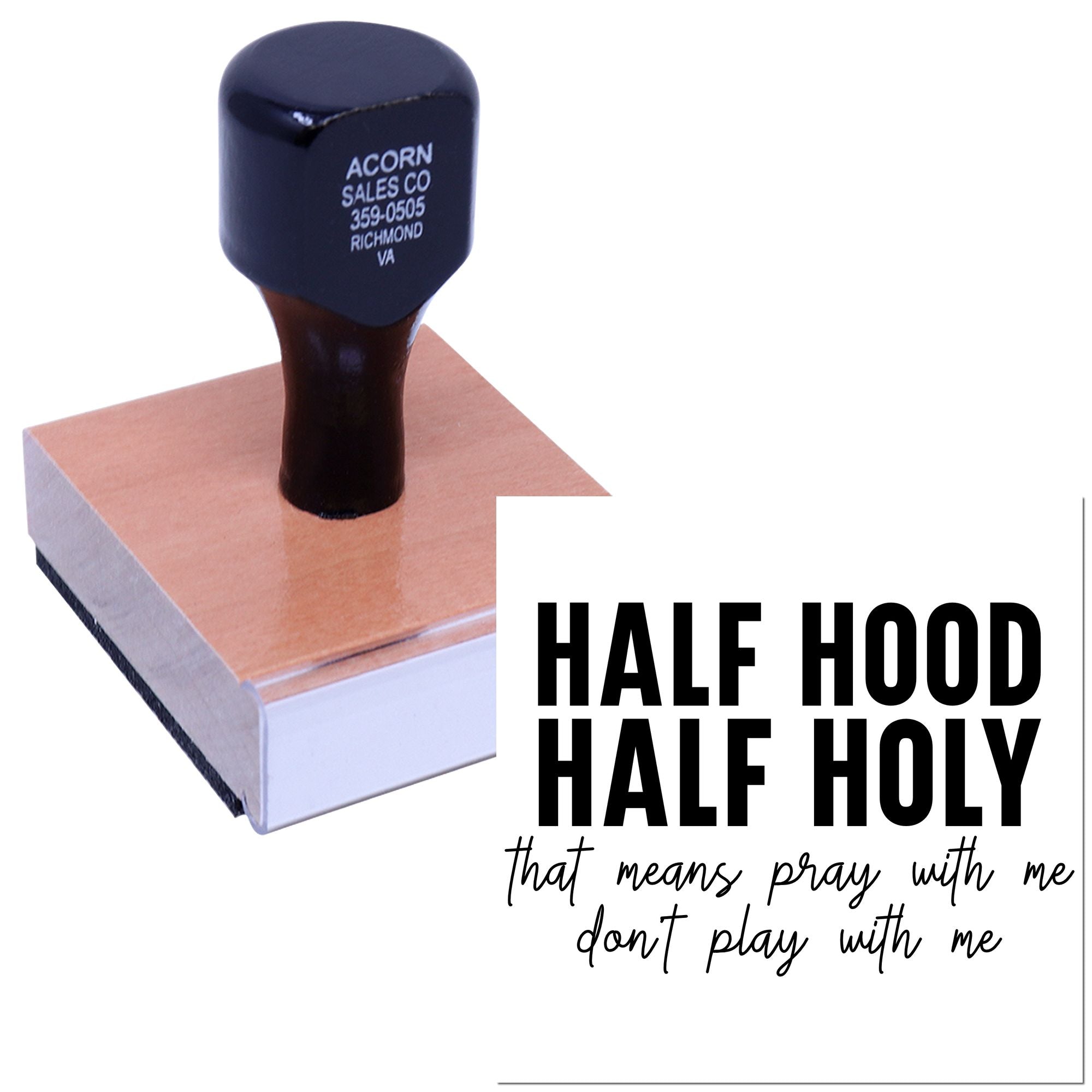 Half Hood Half Holy rubber stamp with that means pray with me, dont play with me quote for custom religious crafts.