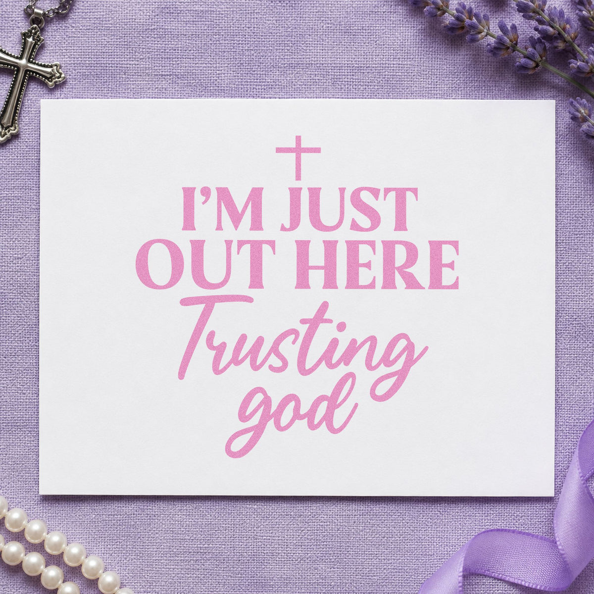 Out Here Trusting God Stamp – Self-Inking in use 10