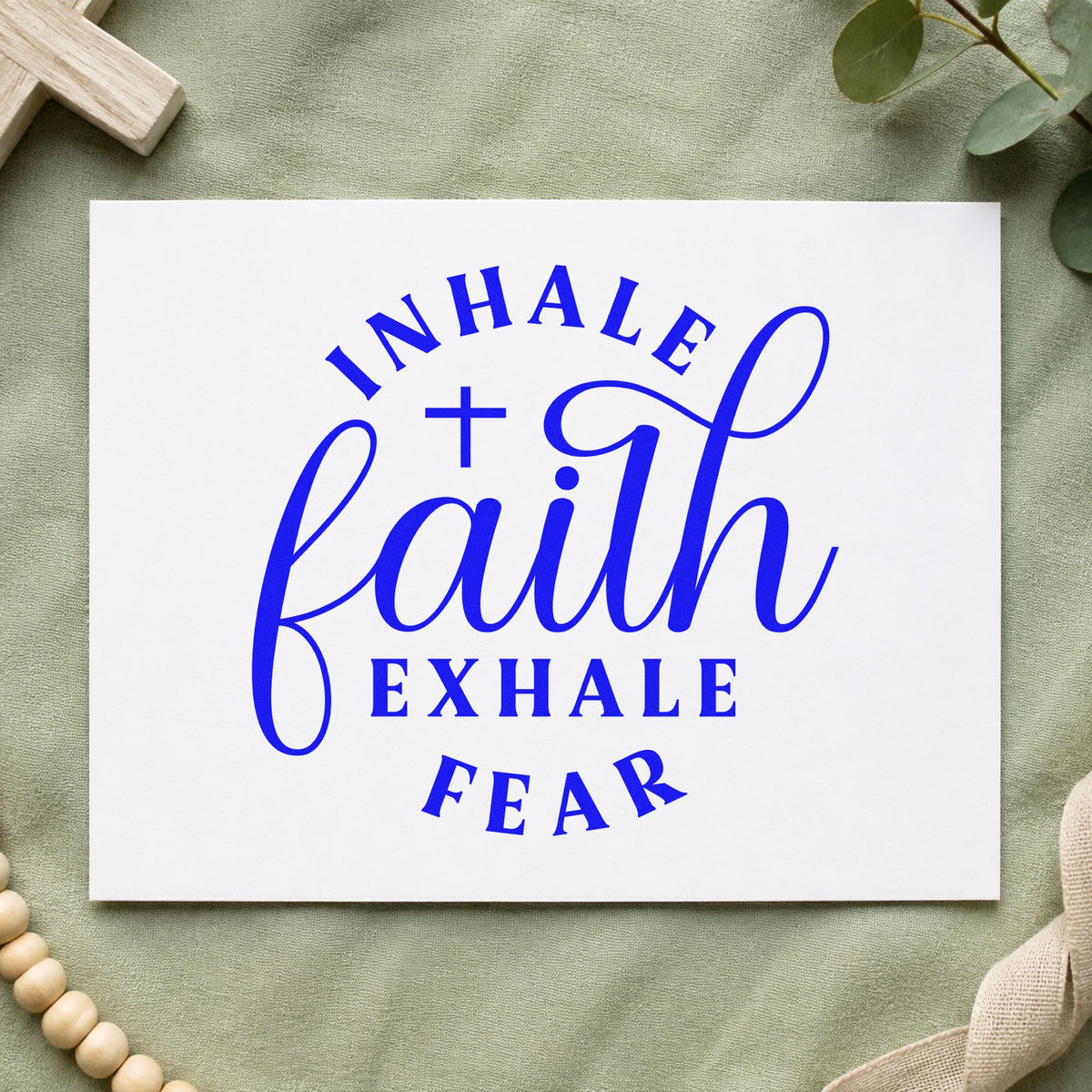 Inhale Faith, Exhale Fear With Cross Pre-Inked Stamp – Slim in use 6