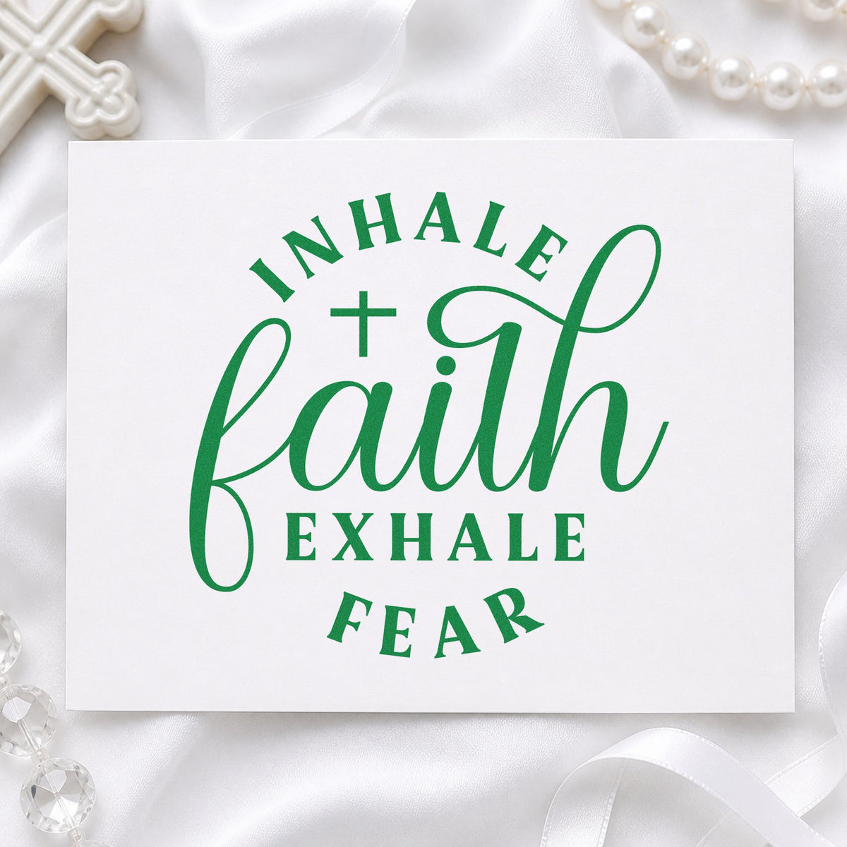 Inhale Faith, Exhale Fear With Cross Pre-Inked Stamp – Slim in use 8