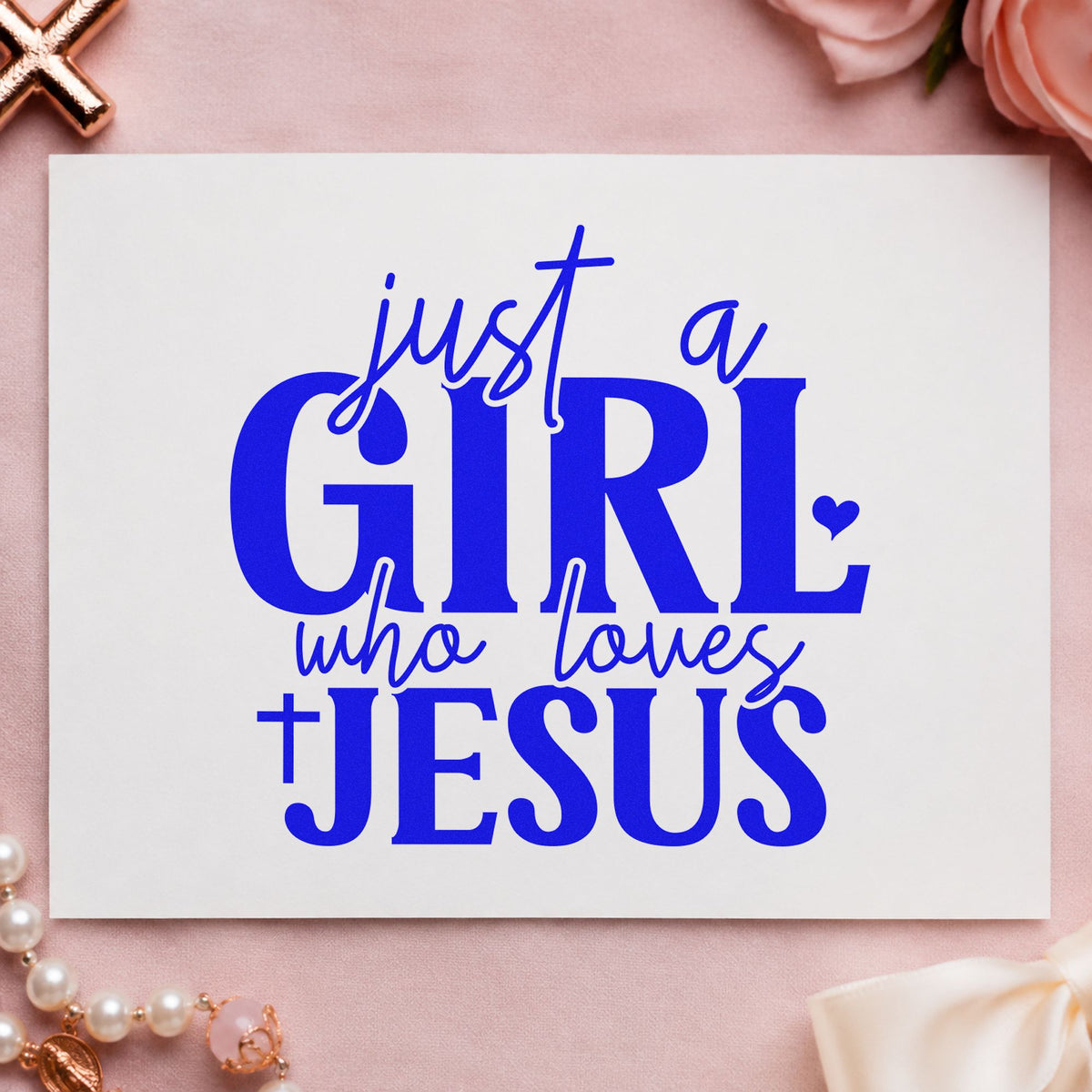 Just a Girl Who Loves Jesus craft stamp imprinted in blue ink on paper, a design suited to hair bow gift cards.