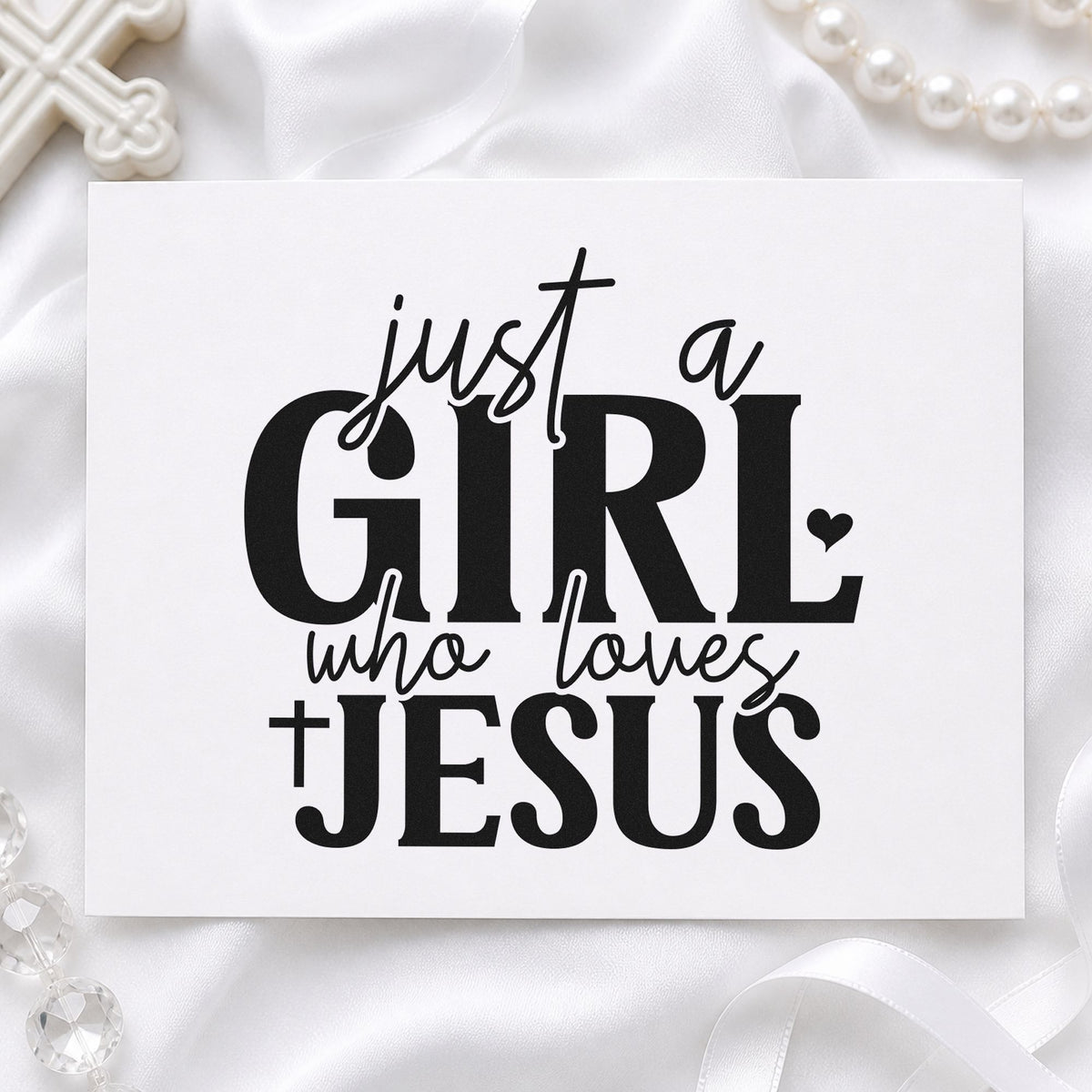 Just a Girl Who Loves Jesus rubber stamp printed in black ink, ready for girl faith cards and similar paper crafts.